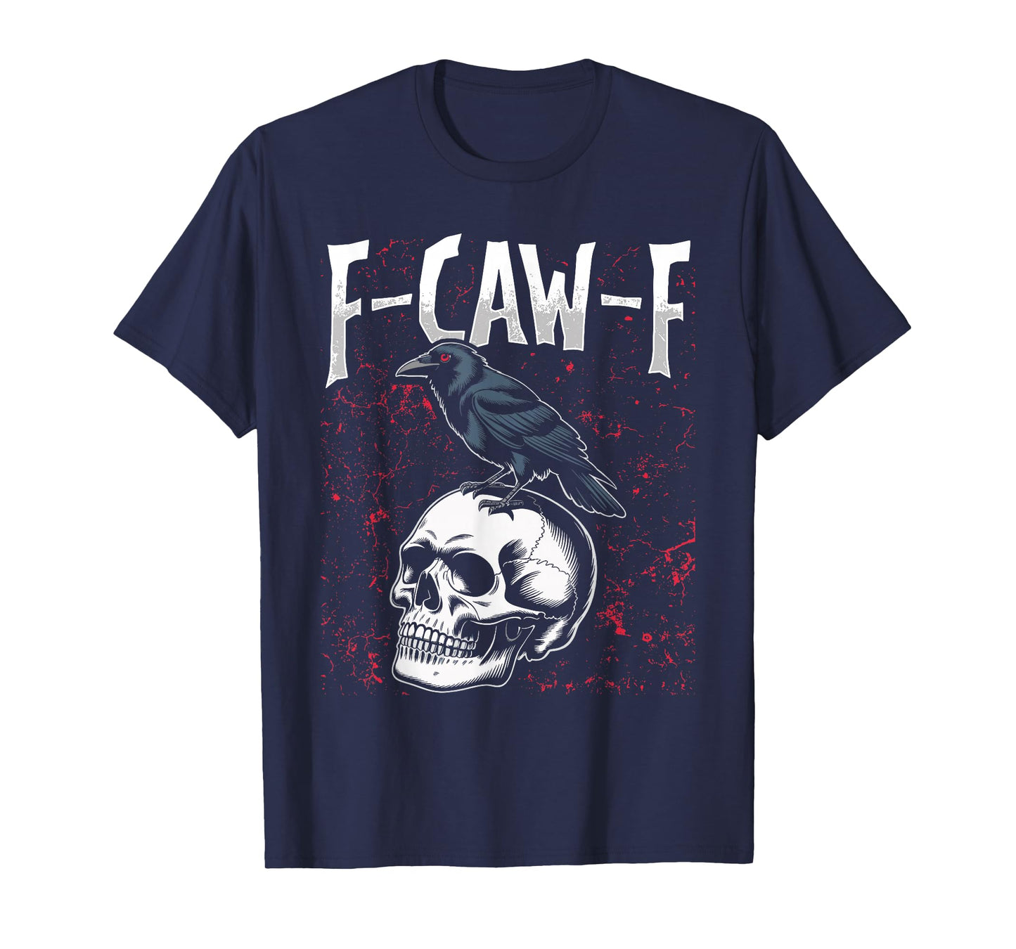 F-Caw-F Black Crow Black Bird Raven Gothic Adult Humor Meme T-Shirt