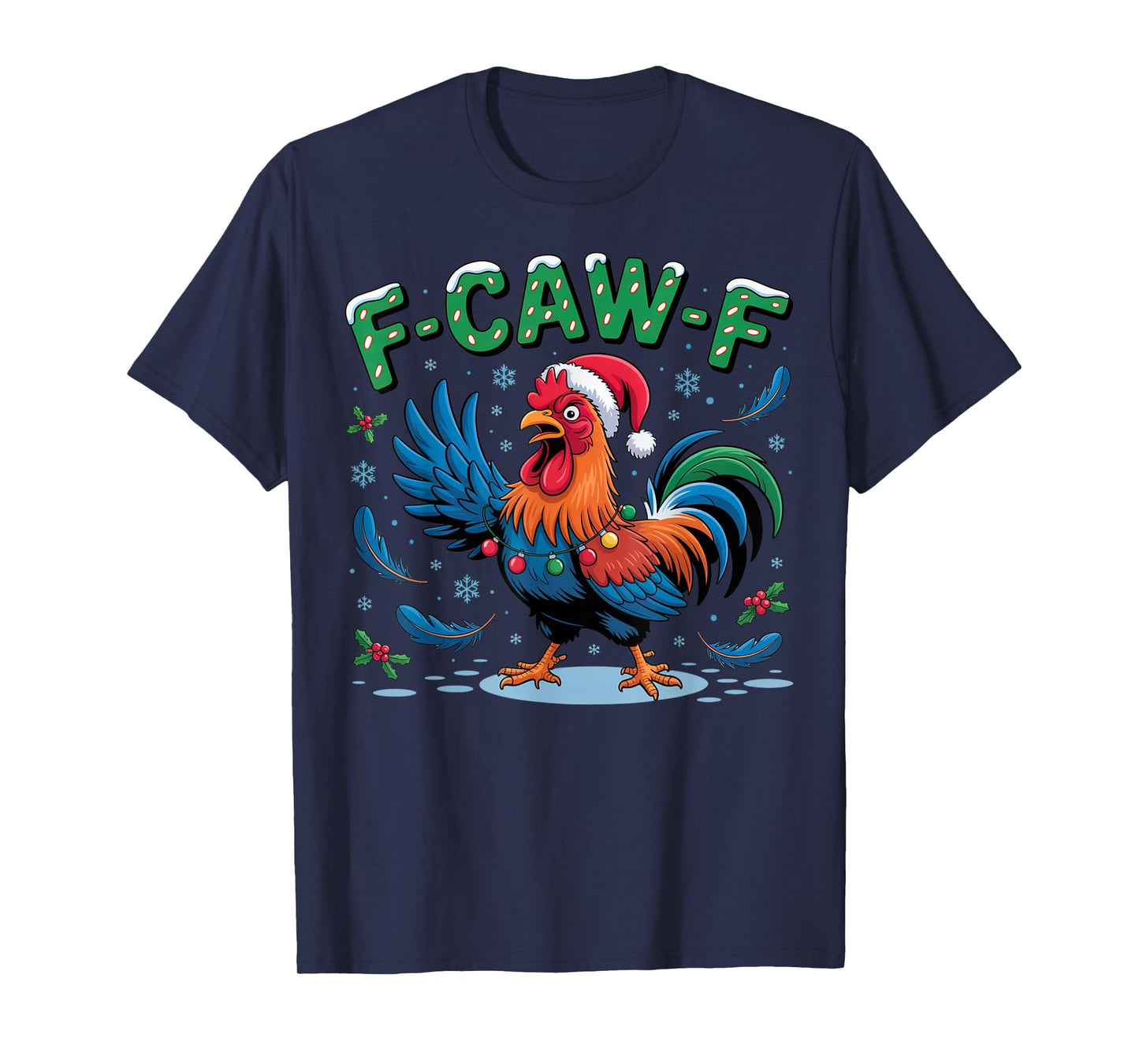 F-CAW-F Rooster Meme Christmas Hat Humor Santa Joke FCAWF T-Shirt