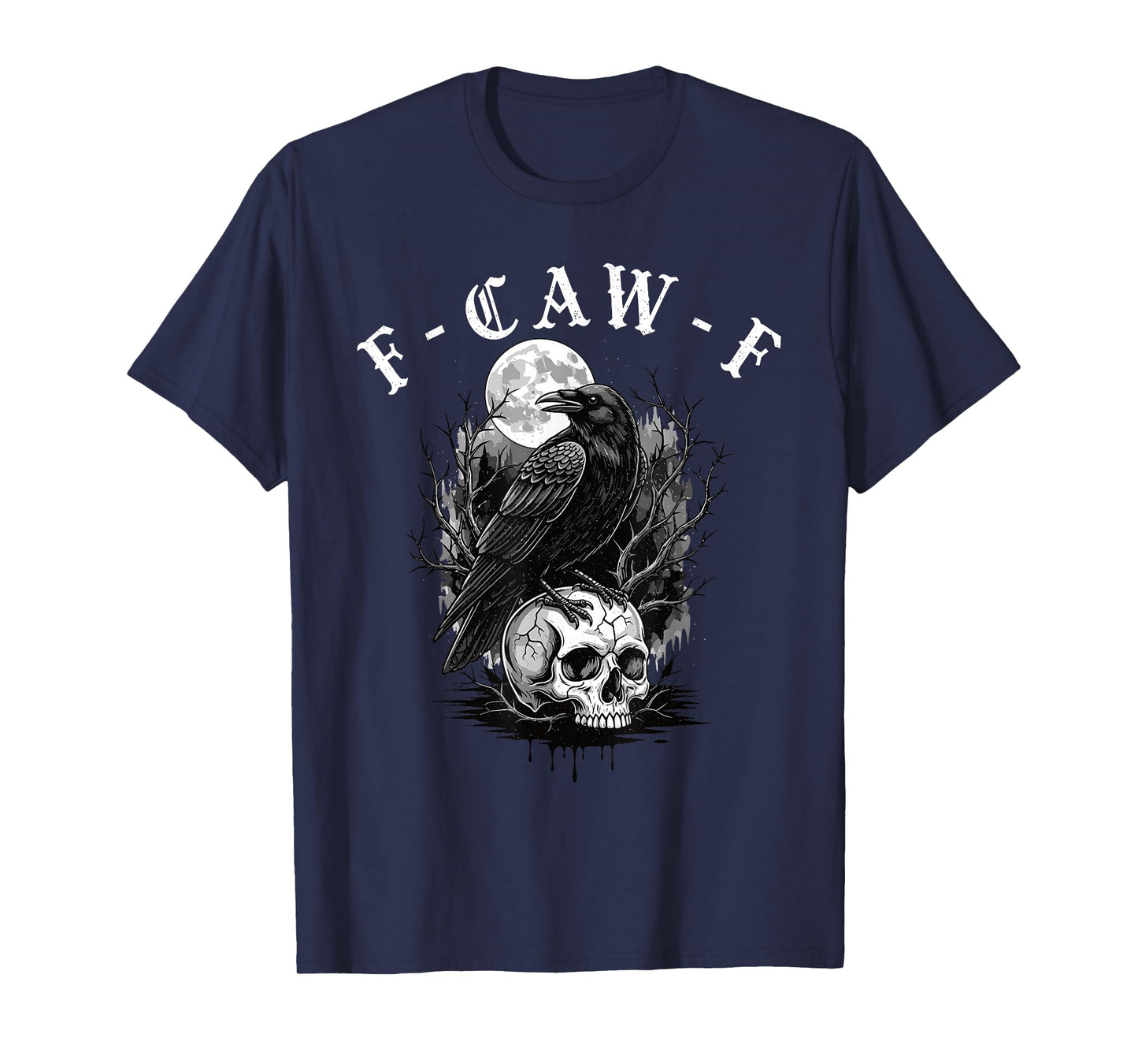 Black Crow F-Caw-F Funny Black Bird Gothic Adult Humor T-Shirt