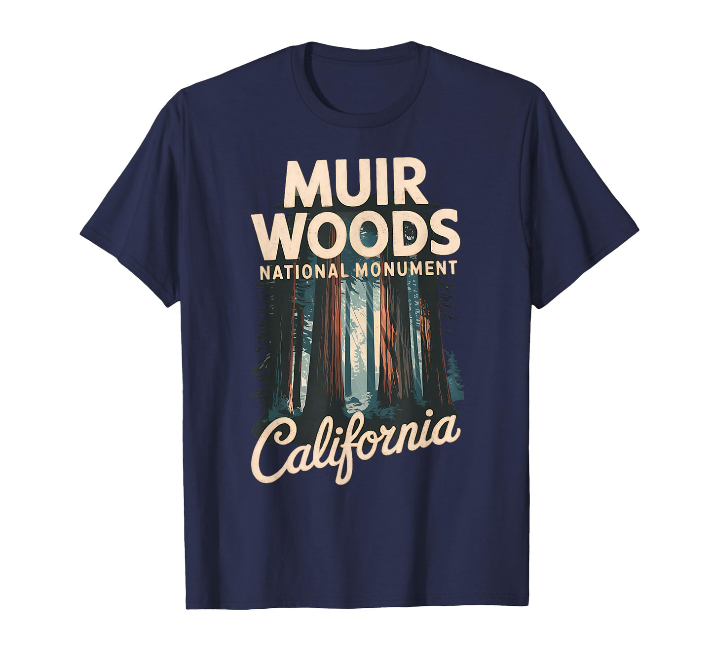 Explore Nature at Muir Woods National Monument T-Shirt