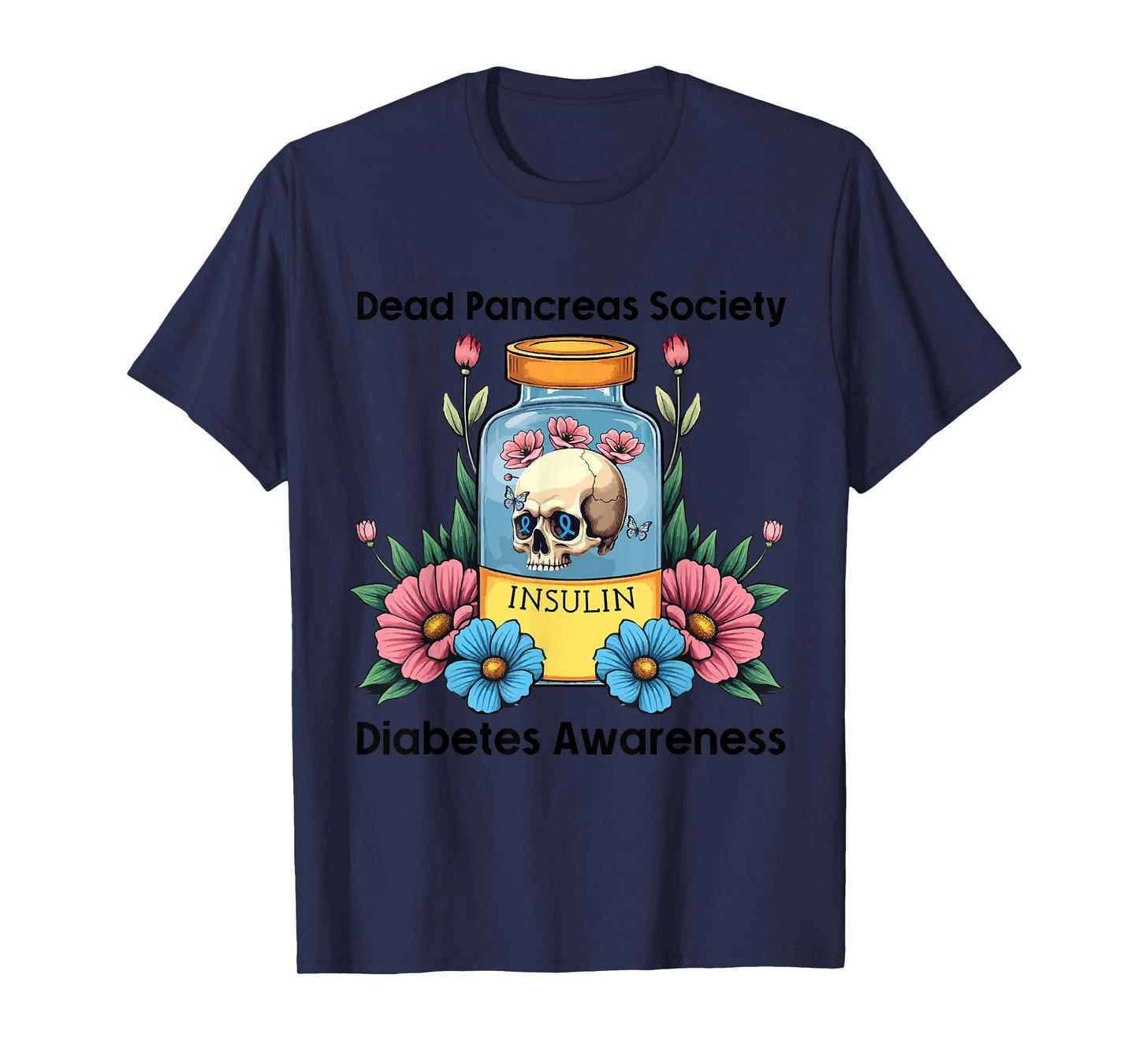 Dead Pancreas Society Insulin Sugarskull Dia De Los Muertos T-Shirt