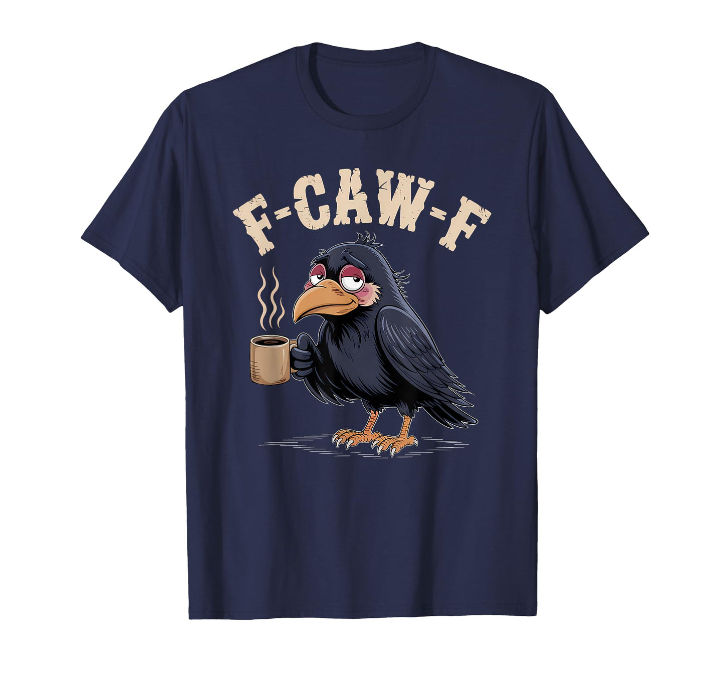 F Caw F T Shirt Coffee Crow Gothic Raven Funny Halloween T-Shirt