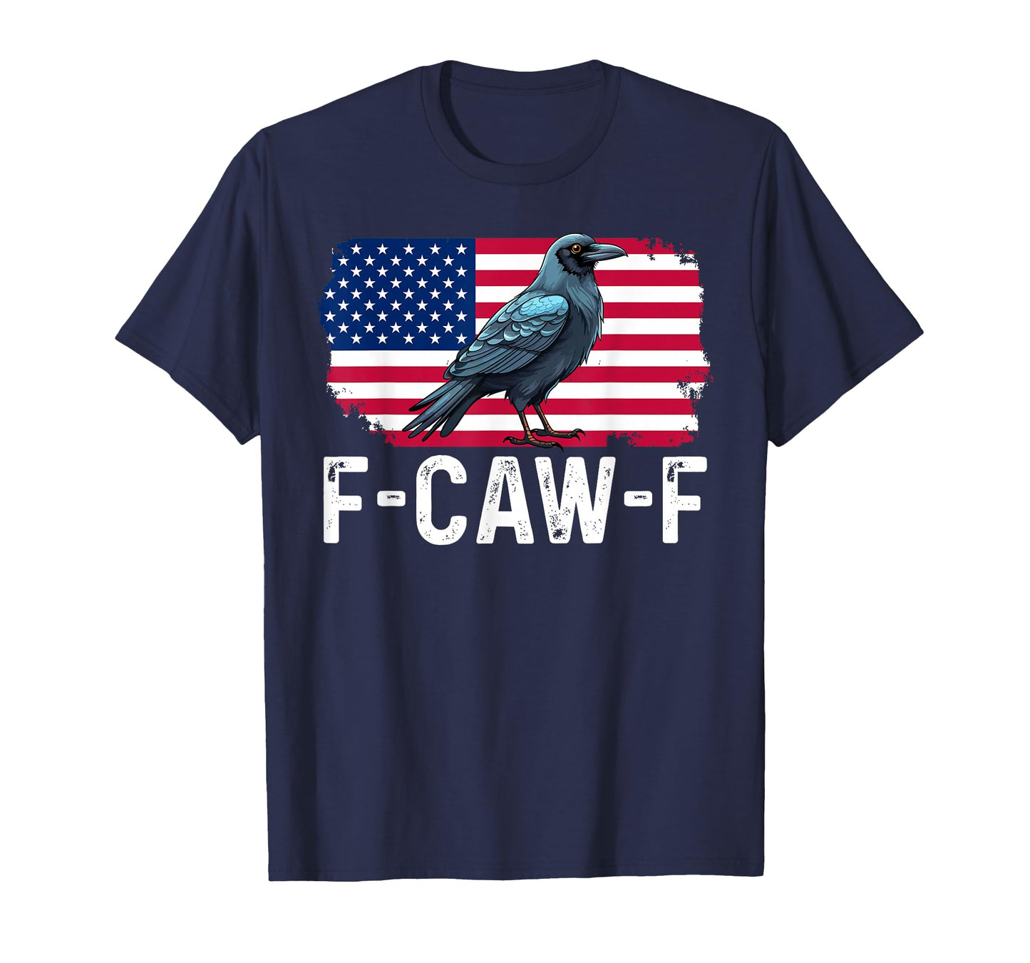 Funny F-Caw-F Crow FCAWF Patriotic Bird USA Flag T-Shirt