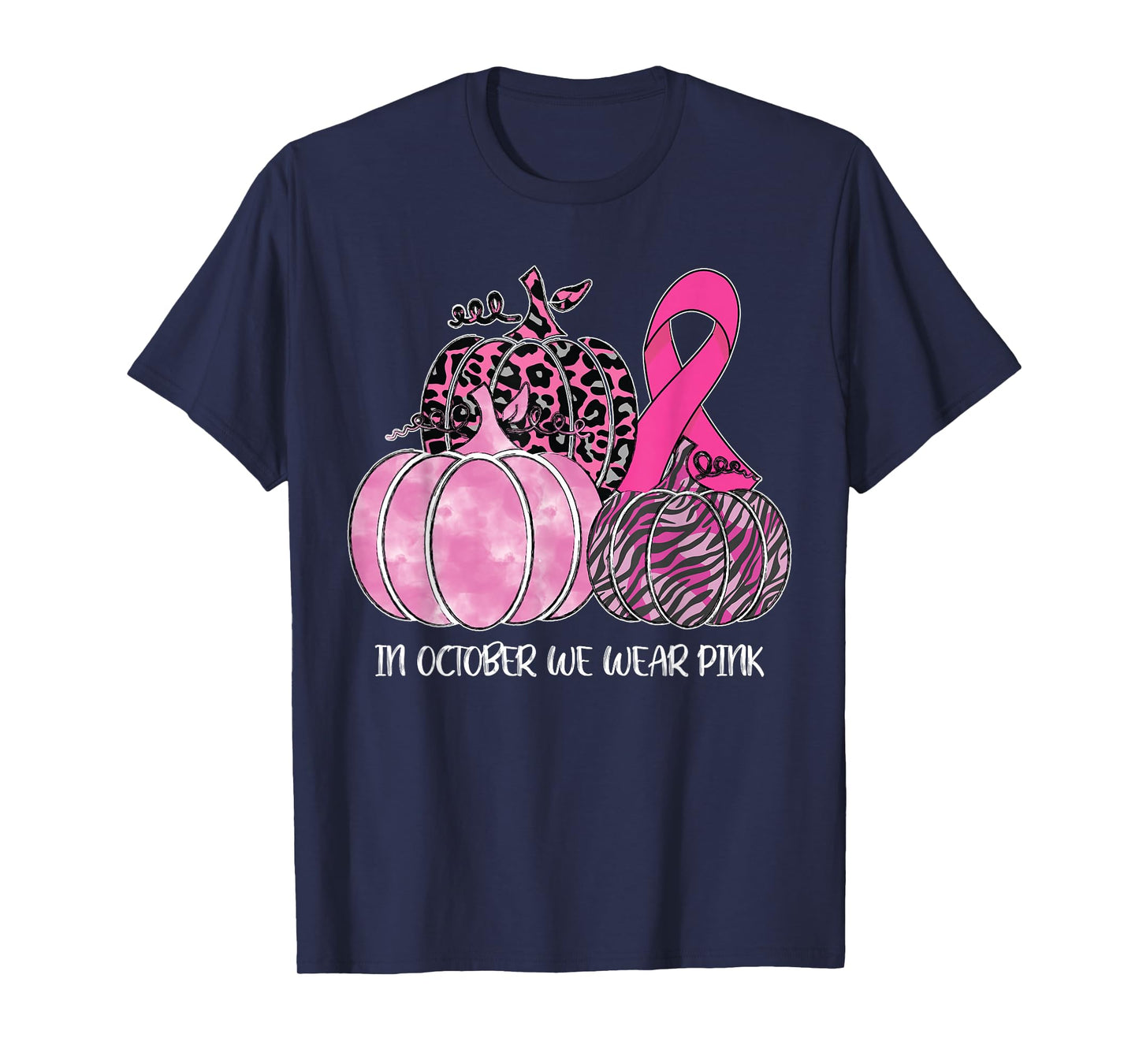 In October We Wear Pink Ribbon Pumpkin Breast Cancer T-Shirt