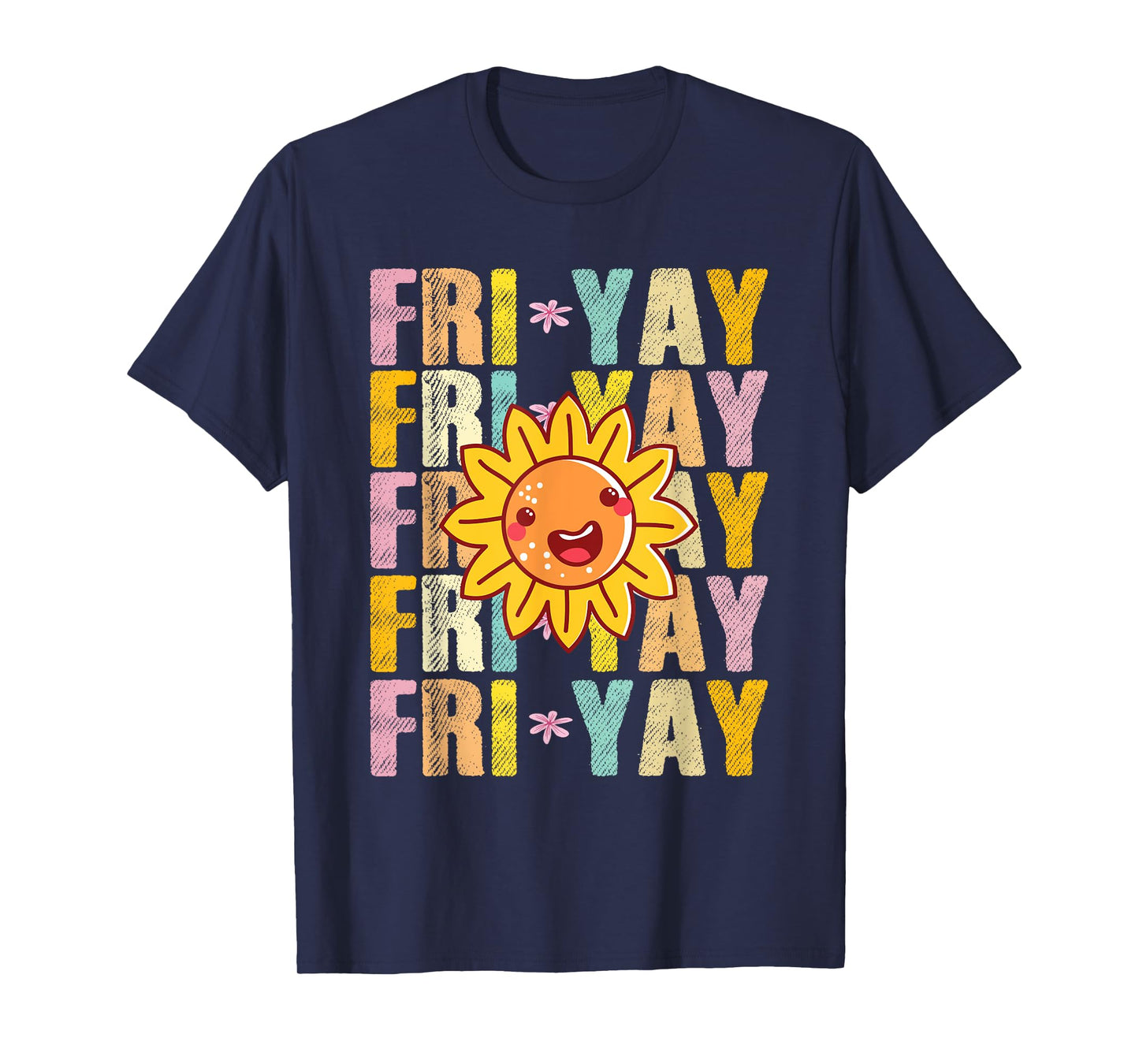 Happy Fri-Yay Friday Lovers Teacher Life FriYay Weekend T-Shirt