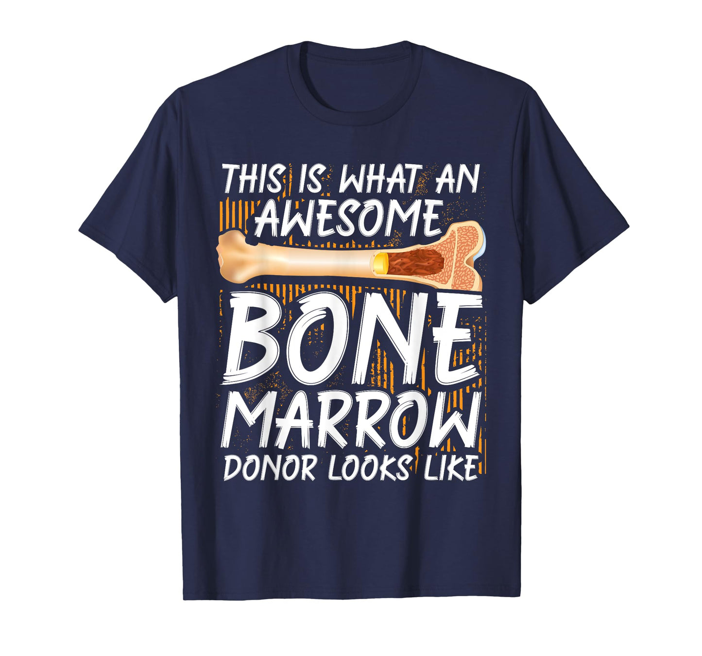 Bone Marrow Supplement Transplant Bone Marrow Donor T-Shirt