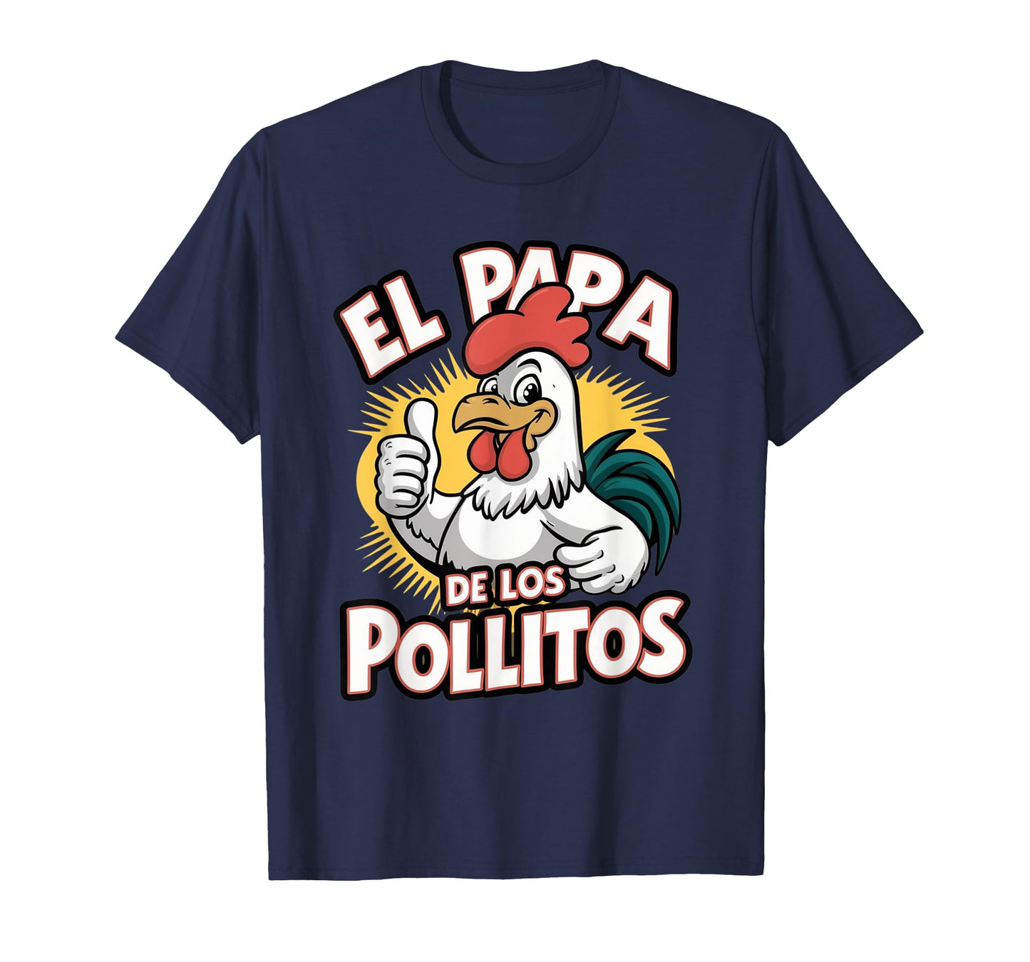 Funny el papa de los pollitos funny spanish dia del padre T-Shirt