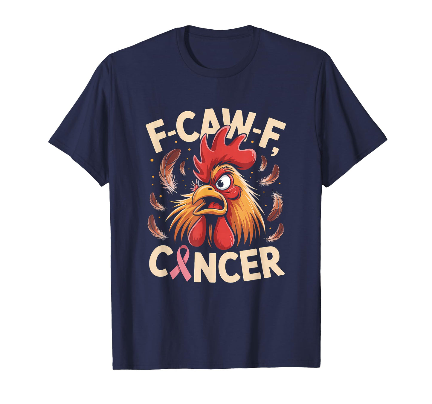F-Caw-F Breast Cancer Funny Rooster Pink Ribbon Awareness T-Shirt