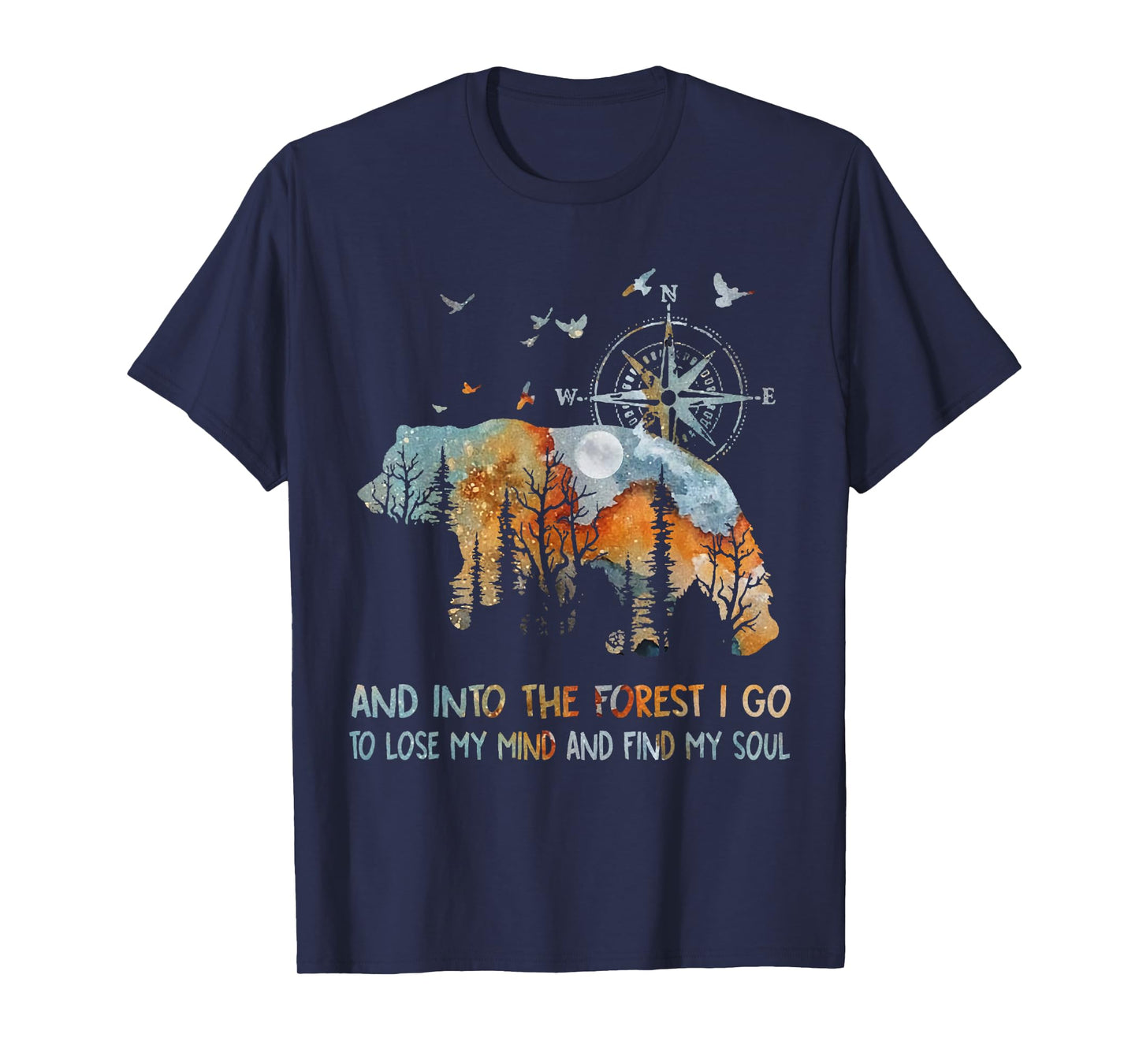 And Into The Forest I Go To Lose My Mind Camping Bear T-Shirt