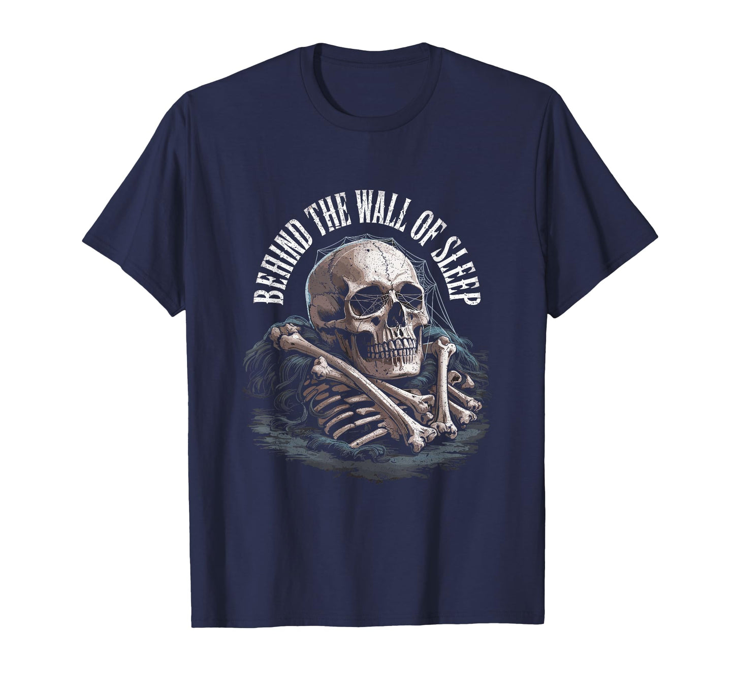 Behind The Wall of Sleep Skeleton Skull Art T-Shirt