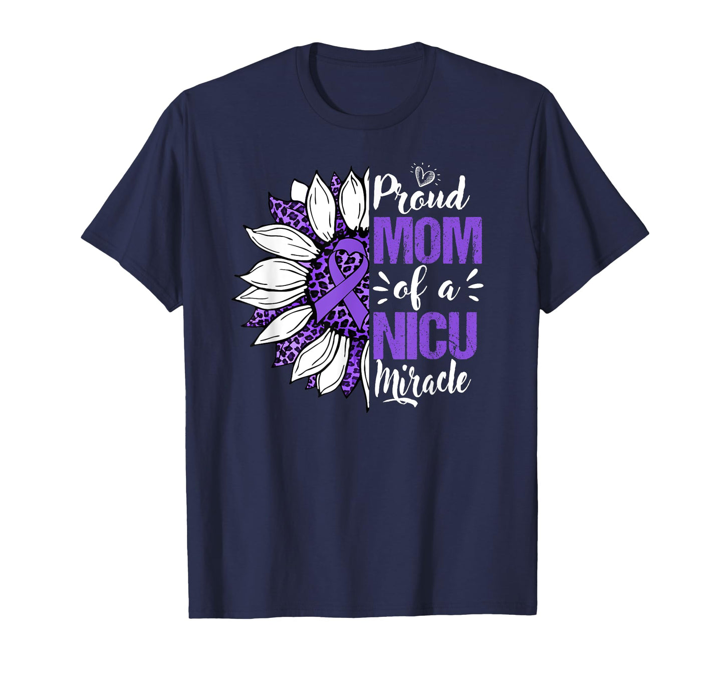 Proud Mom Of A NICU Miracle Sunflower Prematurity Awareness T-Shirt