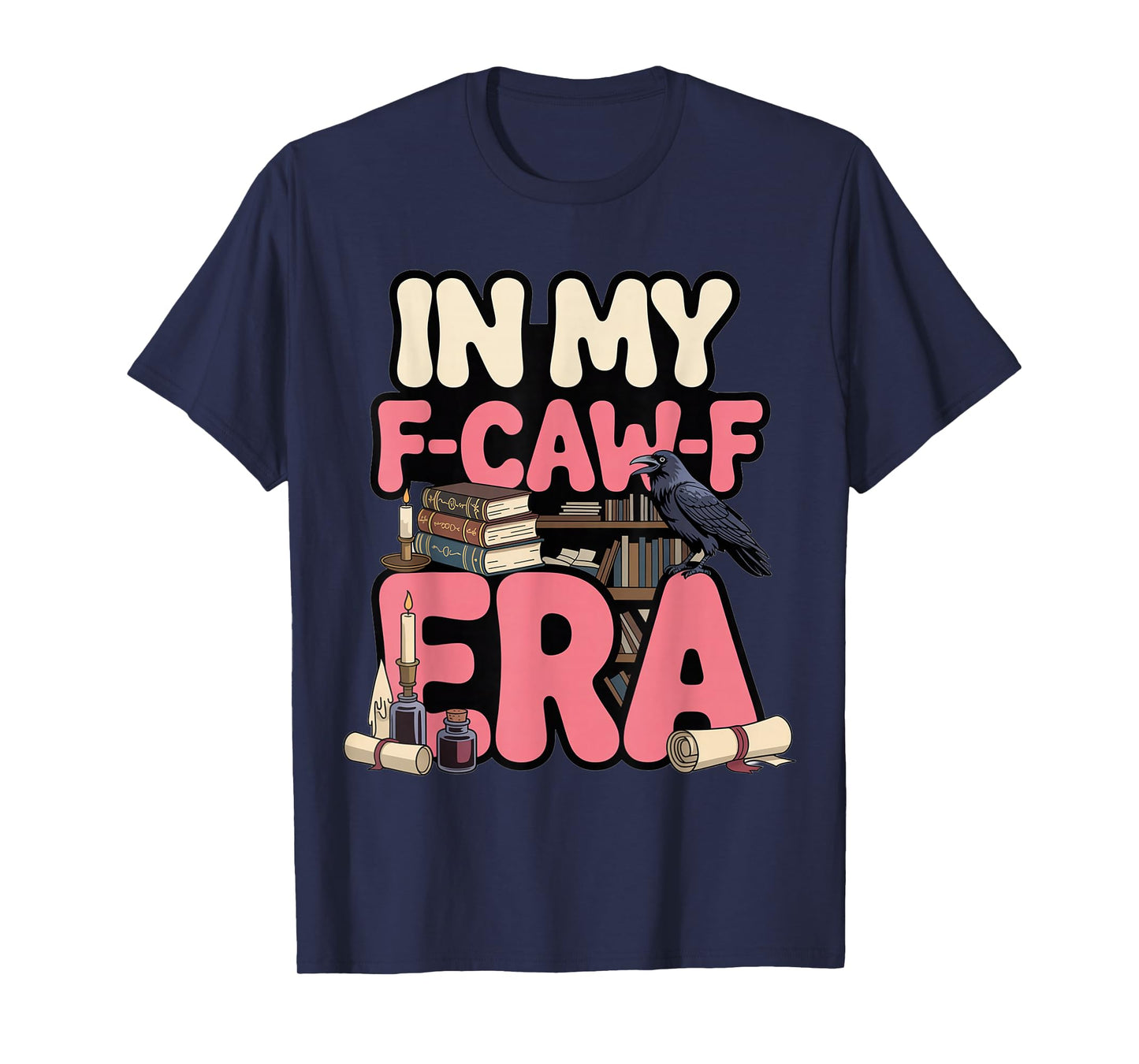 Dark Crow in My F-CAW-F Era Academia Style T-Shirt