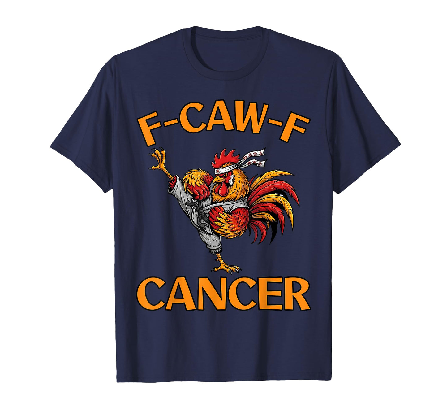 F-Caw-F Rooster Meme Funny Chicken Humor Joke FCAWF Cancer T-Shirt