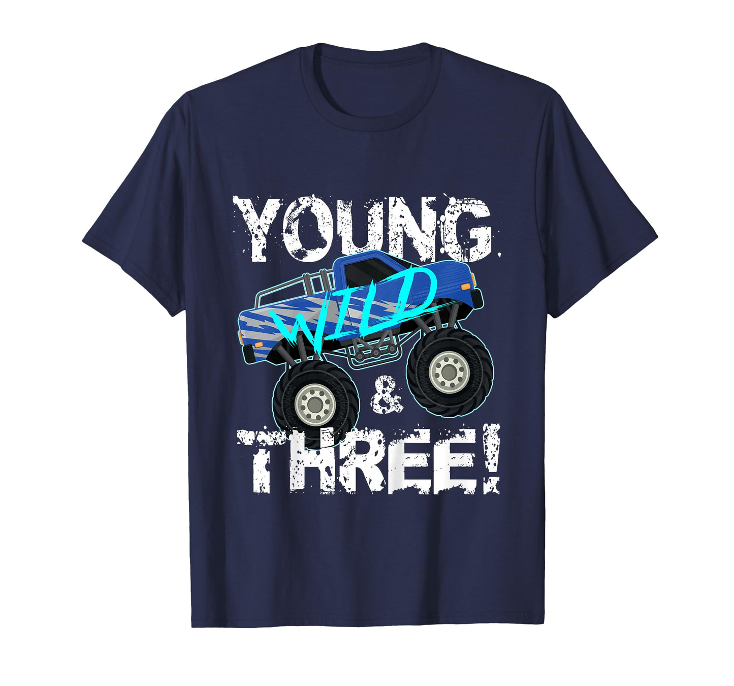 Kids Young Wild and Three! 3rd Birthday Monster Truck Shirt Boys T-Shirt