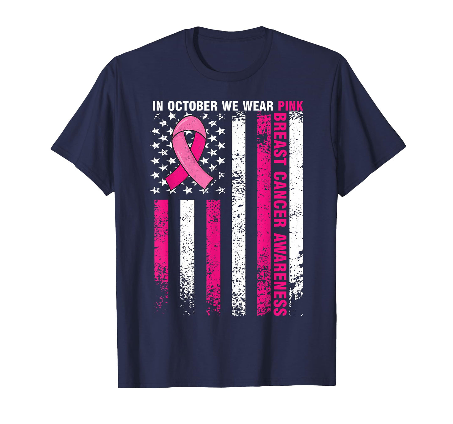 In October We Wear Pink Breast Cancer Awareness Us Flag T-Shirt