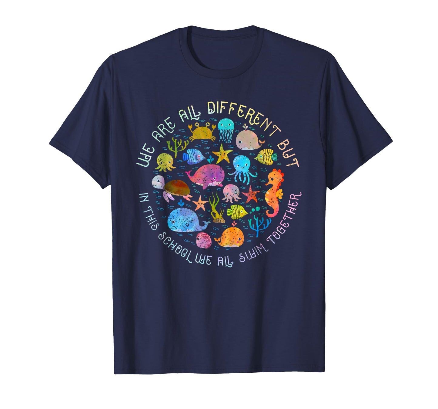 We Are Different But In This School We All Swim Tie Dye T-Shirt