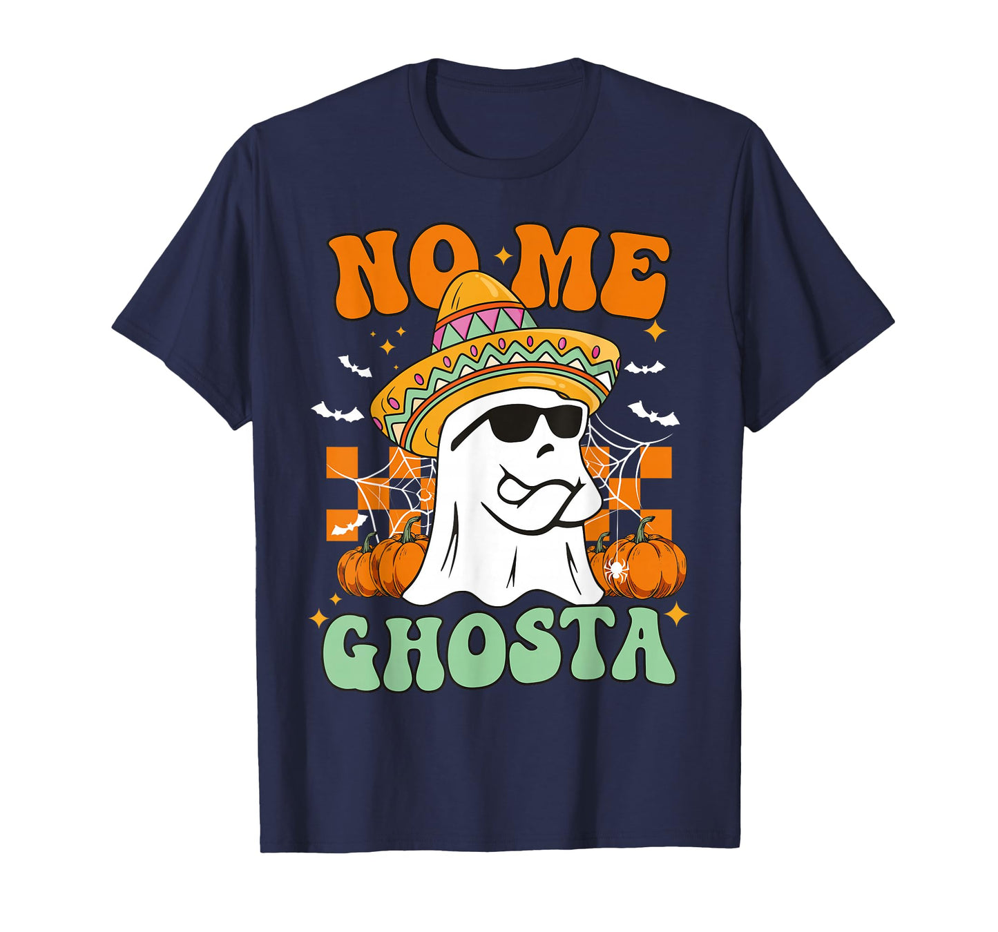 No Me Ghosta Funny Mexican Halloween Ghost Sombrero T-Shirt