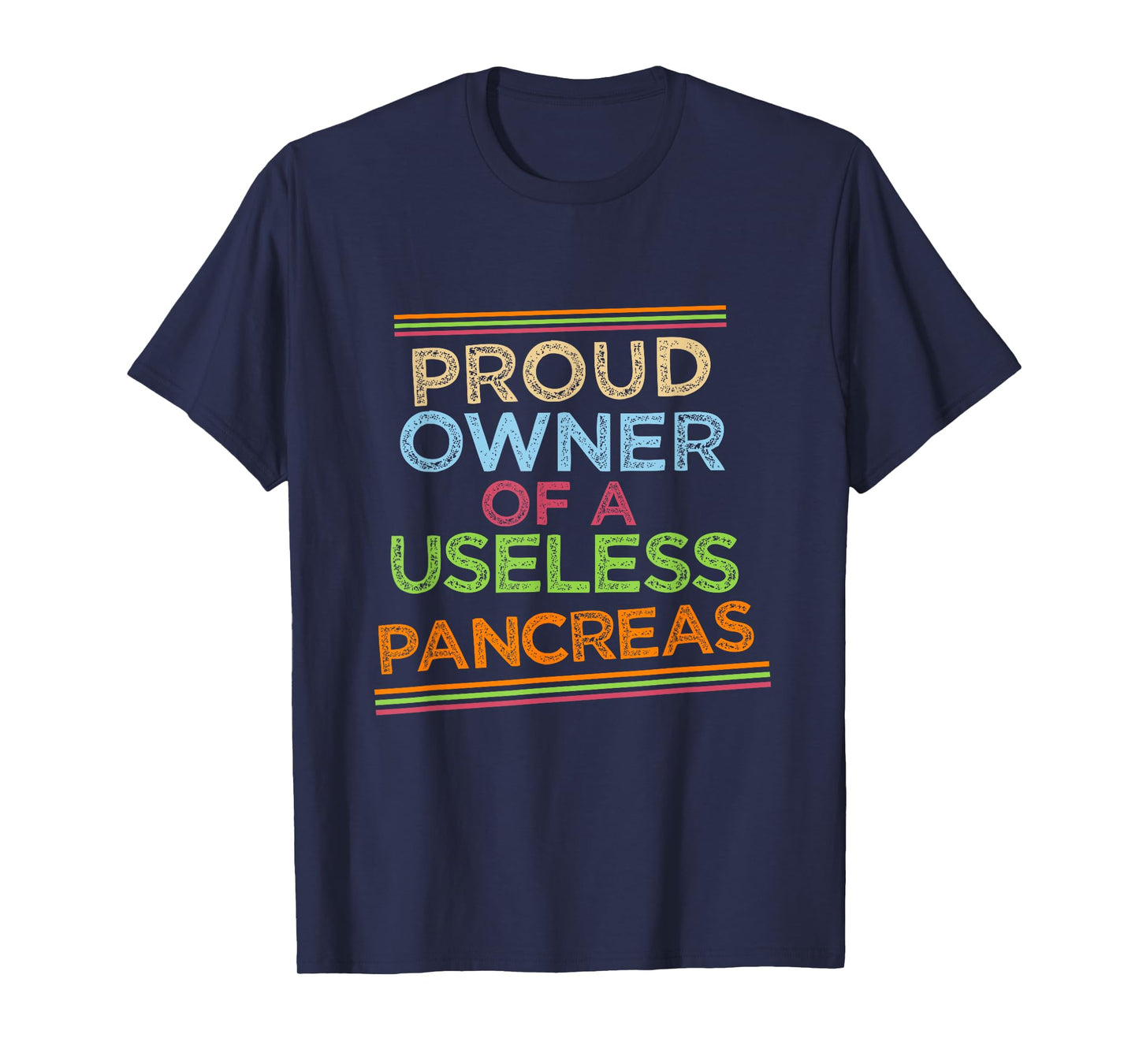 Proud owner of a useless pancreas. T-Shirt