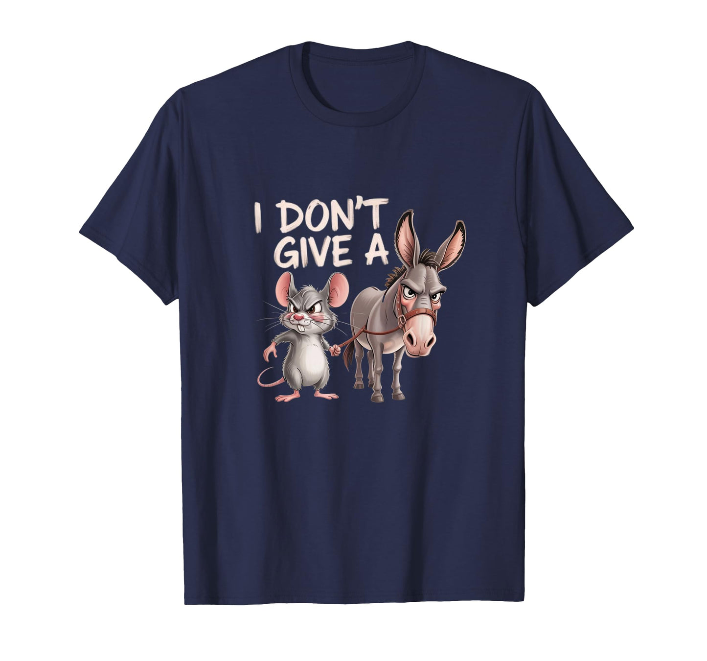 I Don’t Give a Rat’s & Donkey – Funny Cartoon Humor T-Shirt