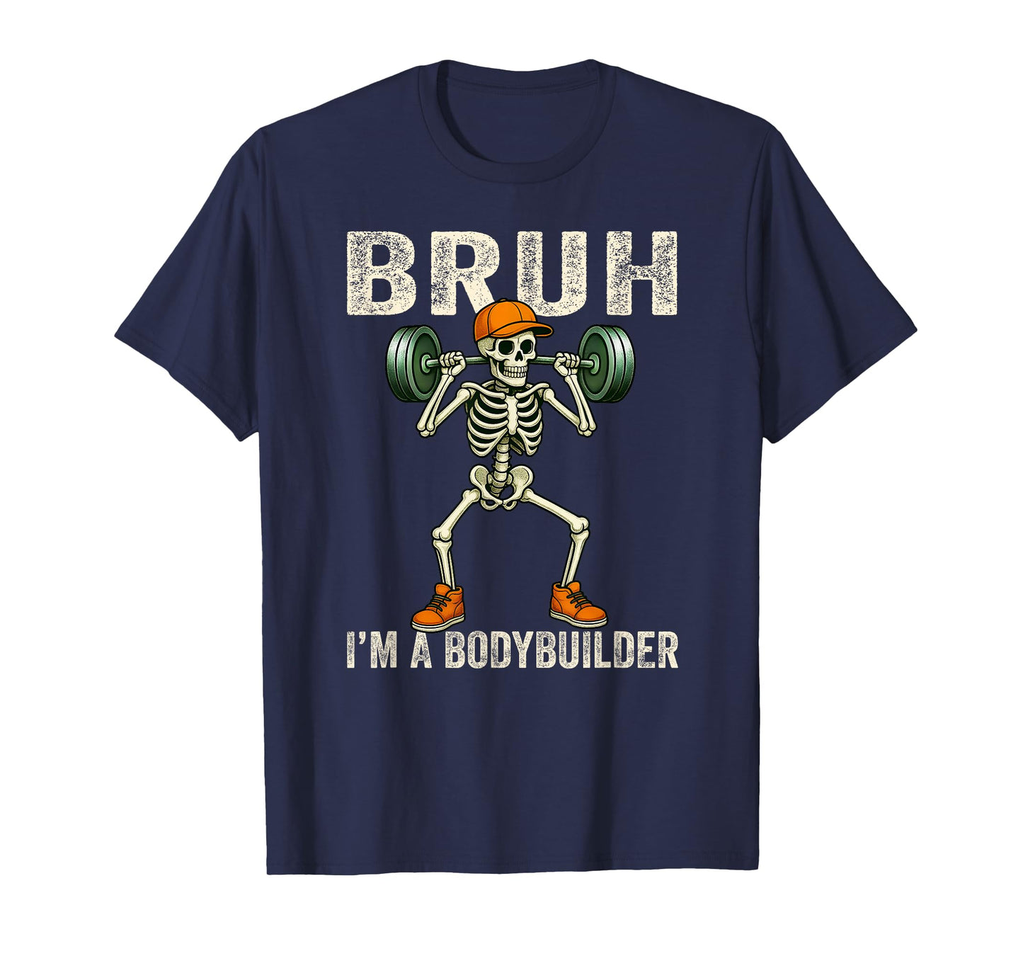 Skeleton Bruh I'm A Bodybuilder Costume Funny Halloween T-Shirt