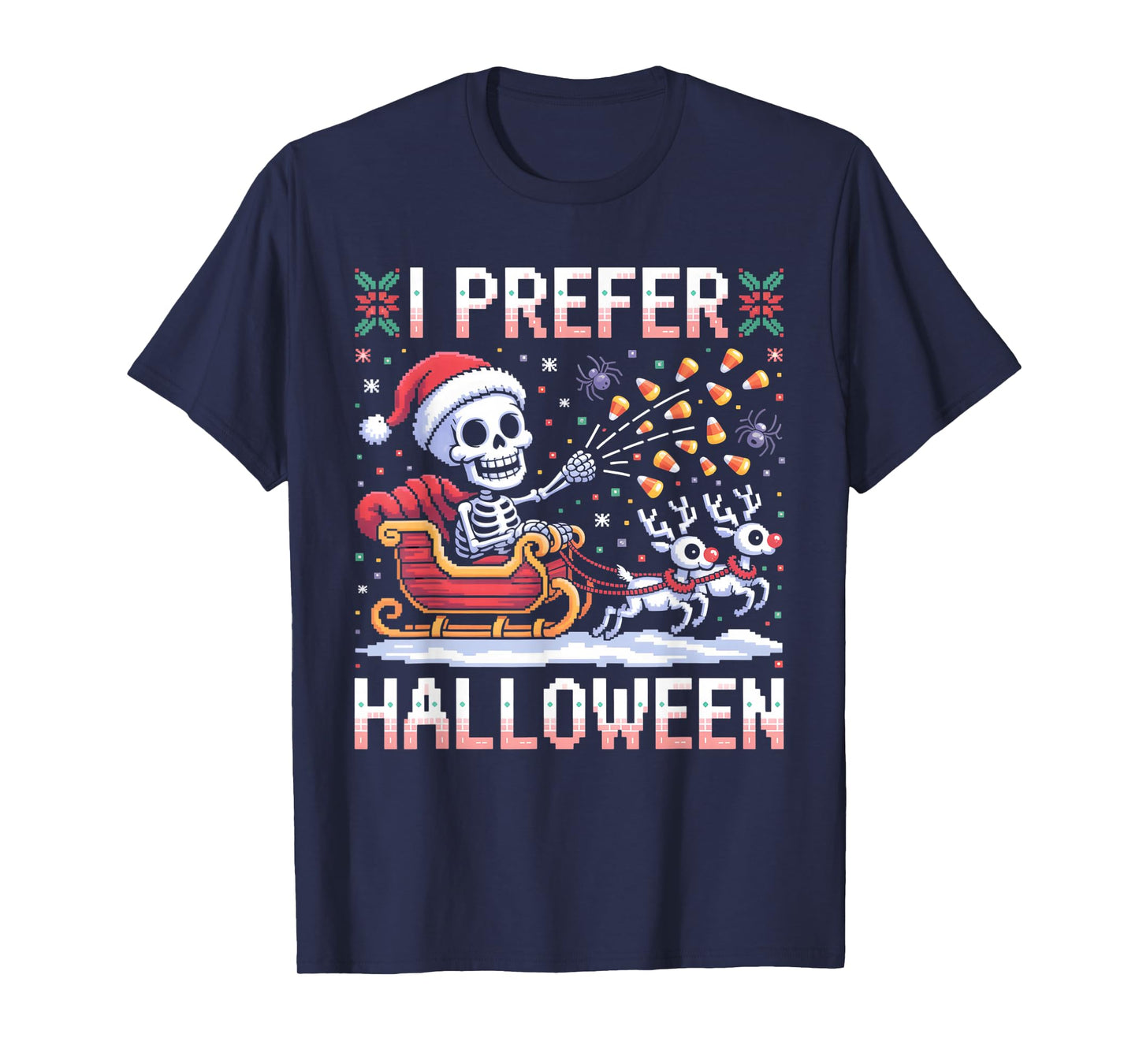 I Prefer Halloween Christmas Skeleton Santa Sleigh Men Women T-Shirt