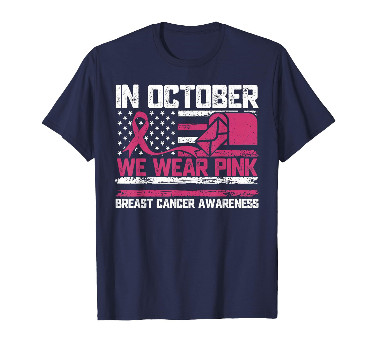 in October We Wear Pink Postal Worker Breast Cancer T-Shirt