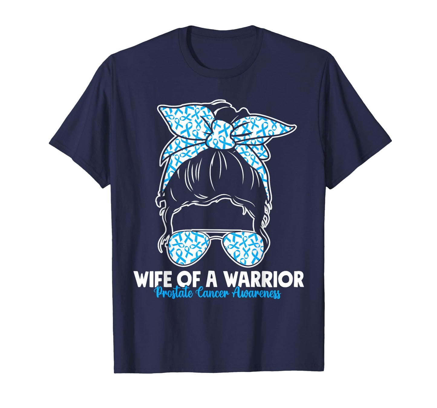 Wife of a Warrior Blue Ribbon Prostate Cancer Awareness T-Shirt