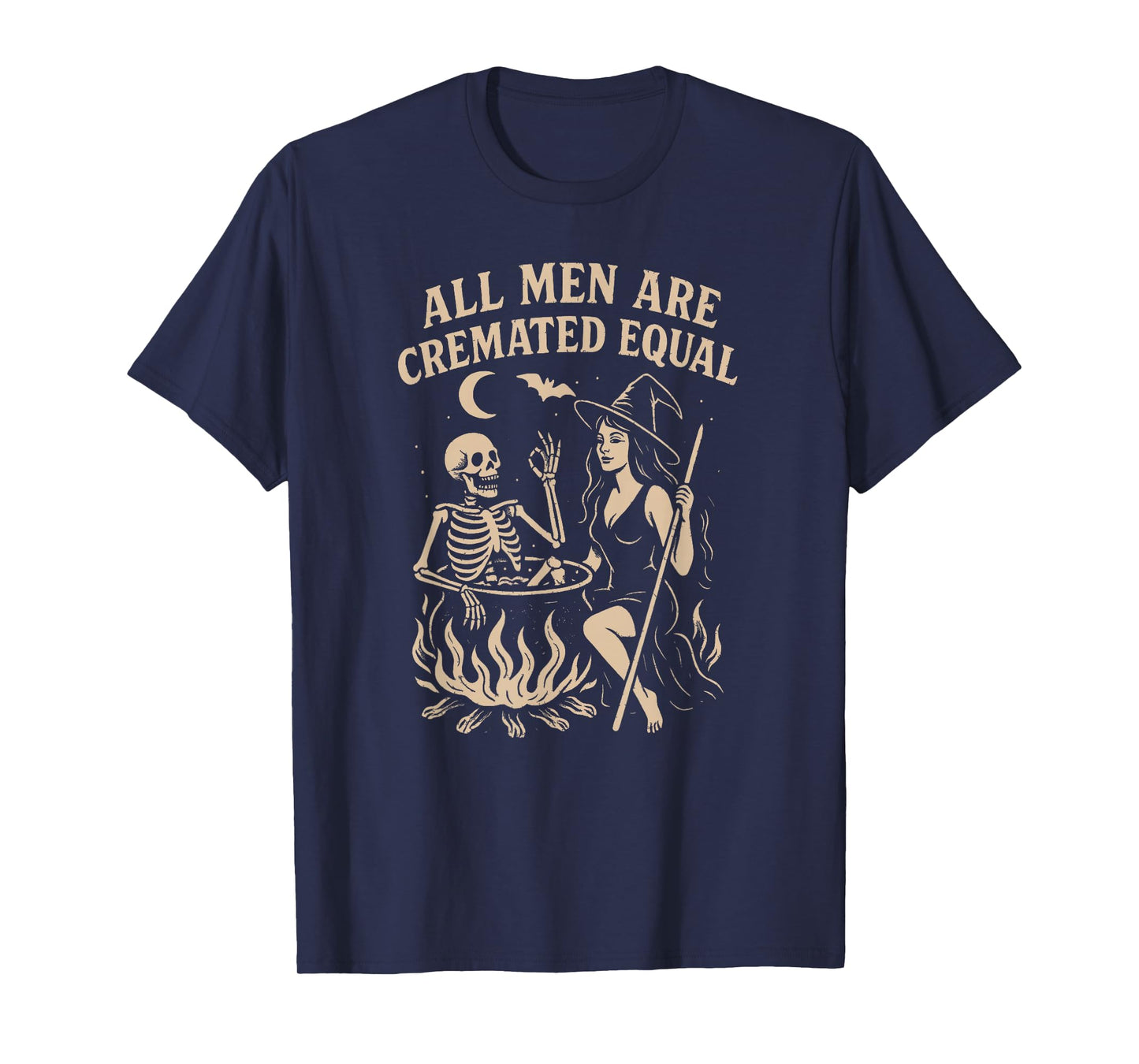 All Men are Cremated Equal, Halloween Funny T-Shirt