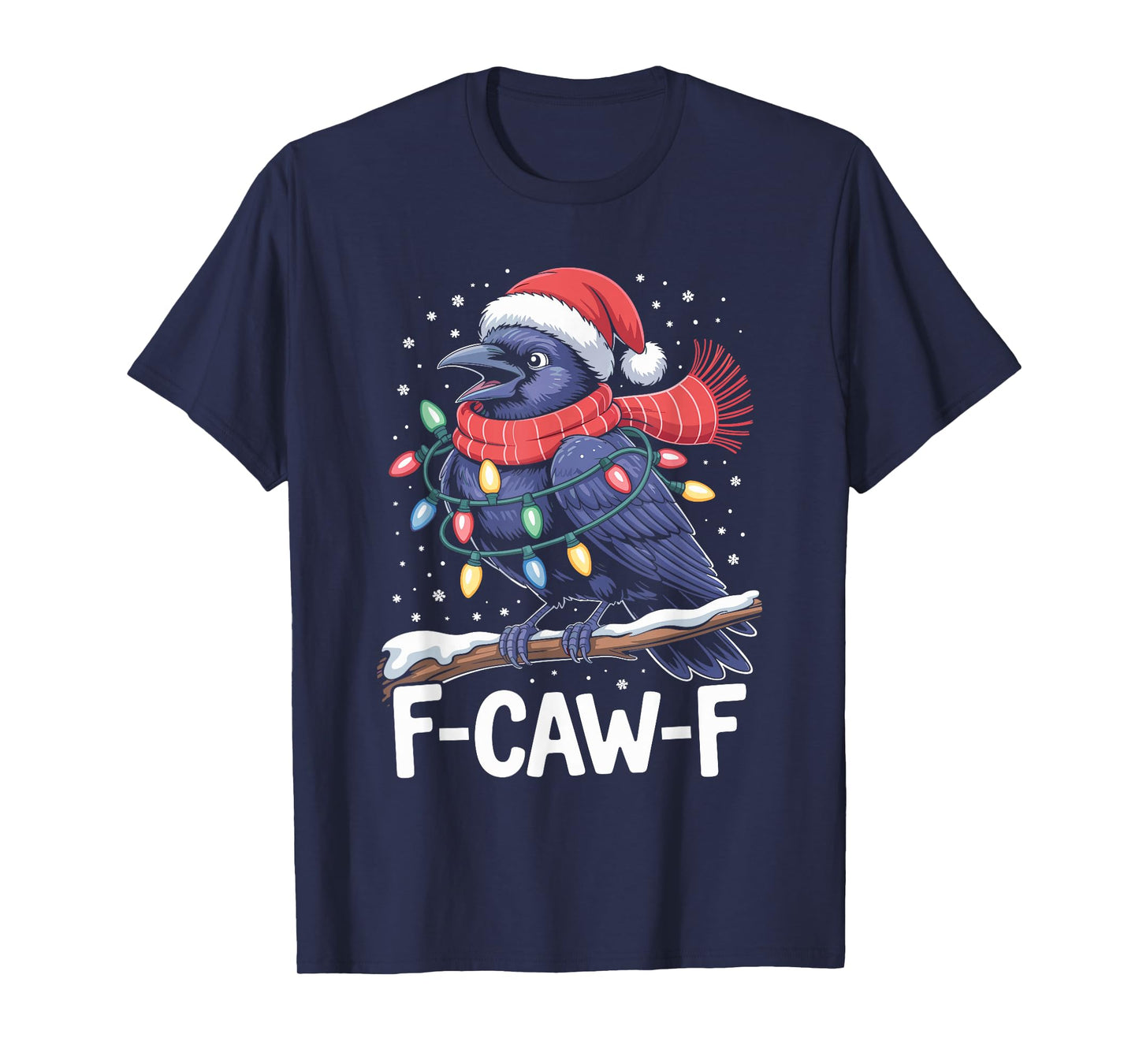 Funny Christmas F-CAW-F Crow T-Shirt