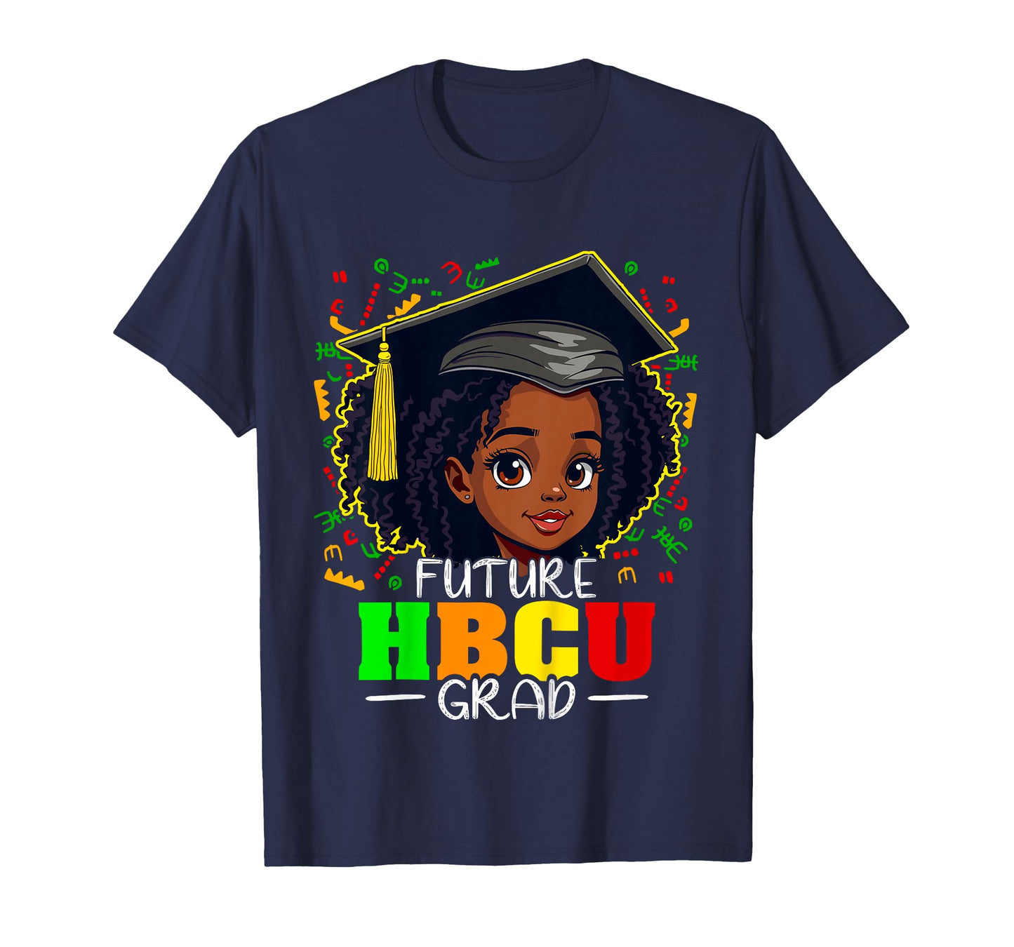 Future HBCU Grad Black Girls Kids Graduation HBCU T-Shirt