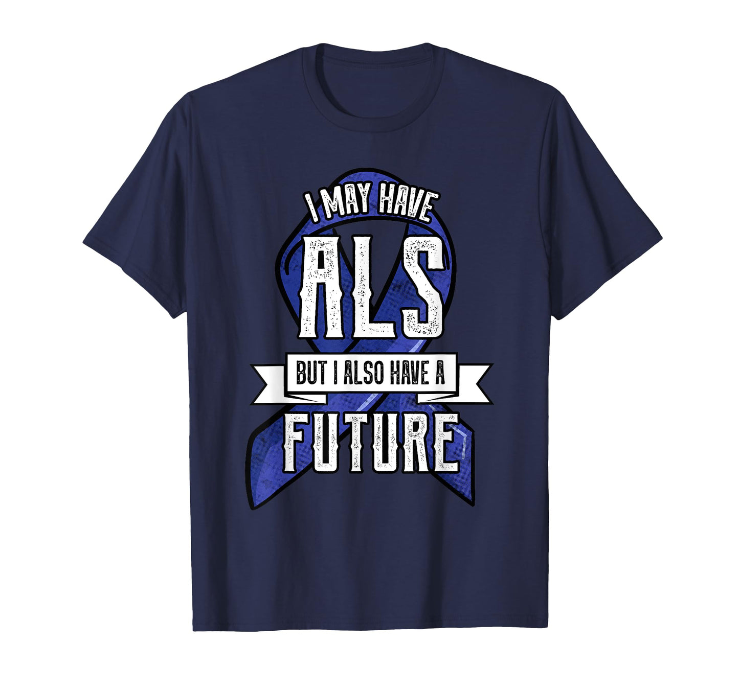 ALS Motor Neurone Disease Amyotrophic Lateral Sclerosis Blue T-Shirt