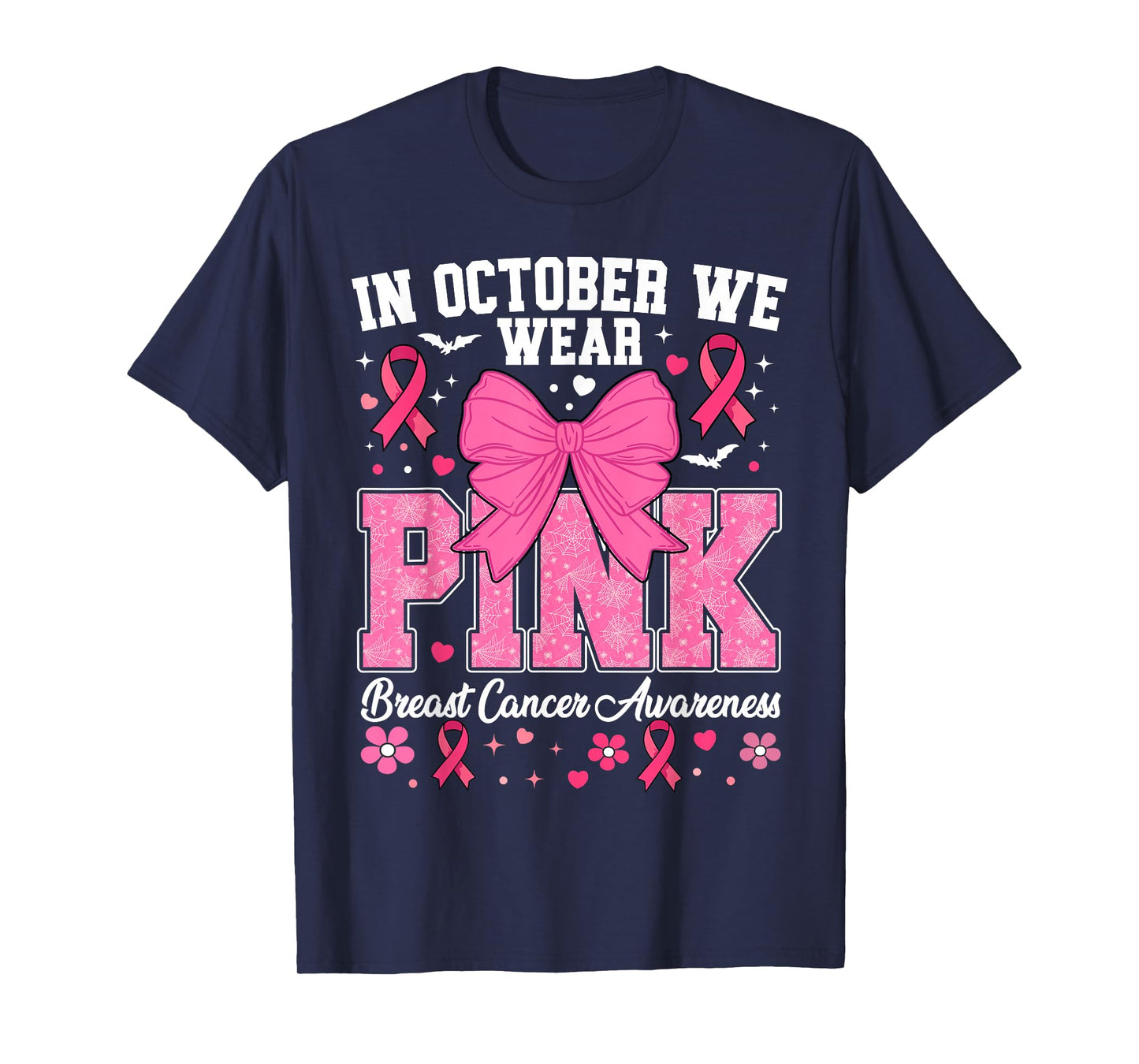 In October We Wear Pink Breast Cancer Awareness T-Shirt