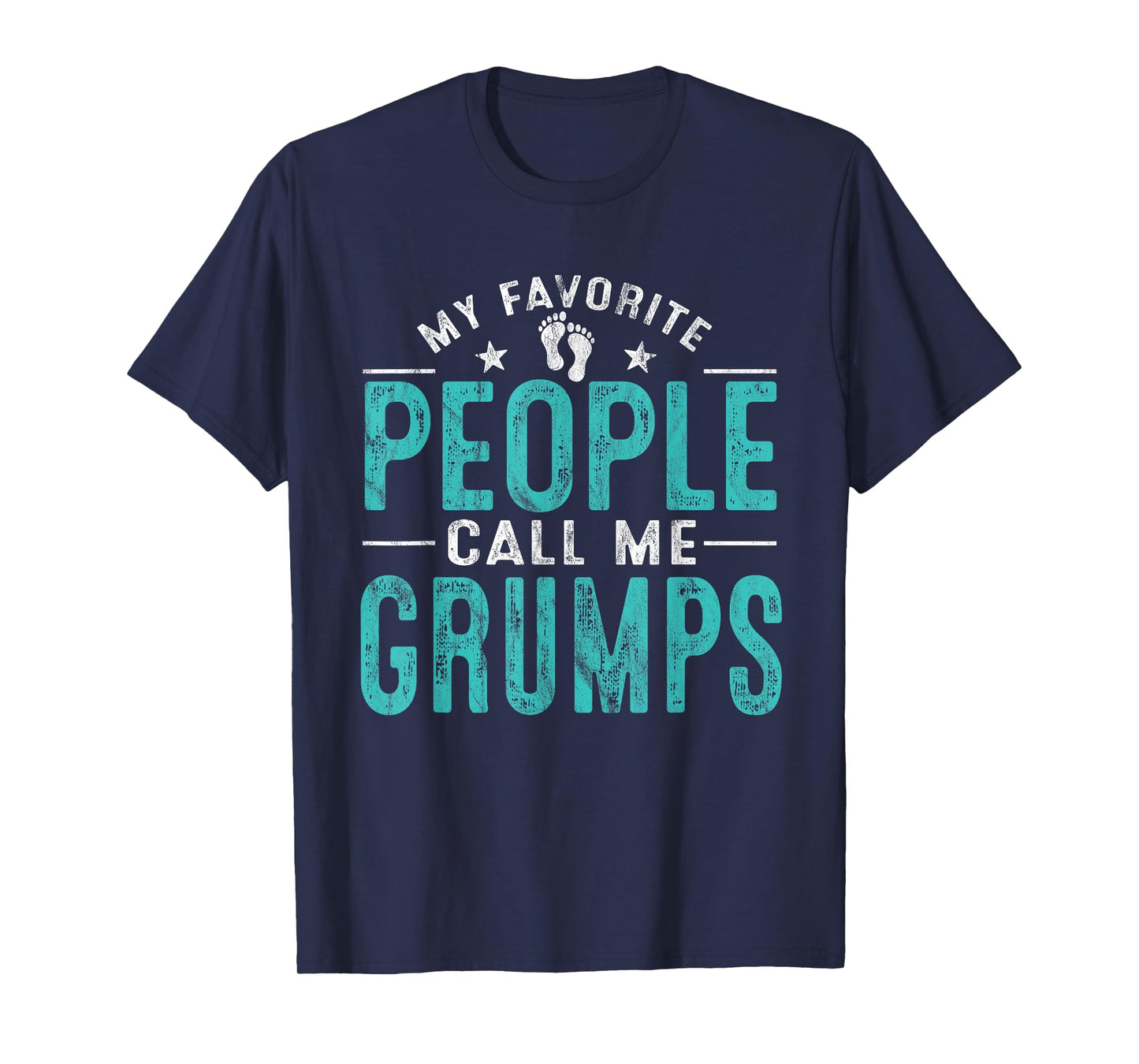 My Favorite People Call Me Grumps Vintage Funny Grumps T-Shirt