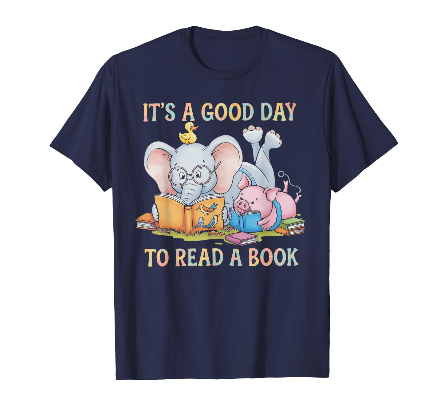 Its A Good Day To Read A Book Cute Pig & Elephant Adventure T-Shirt