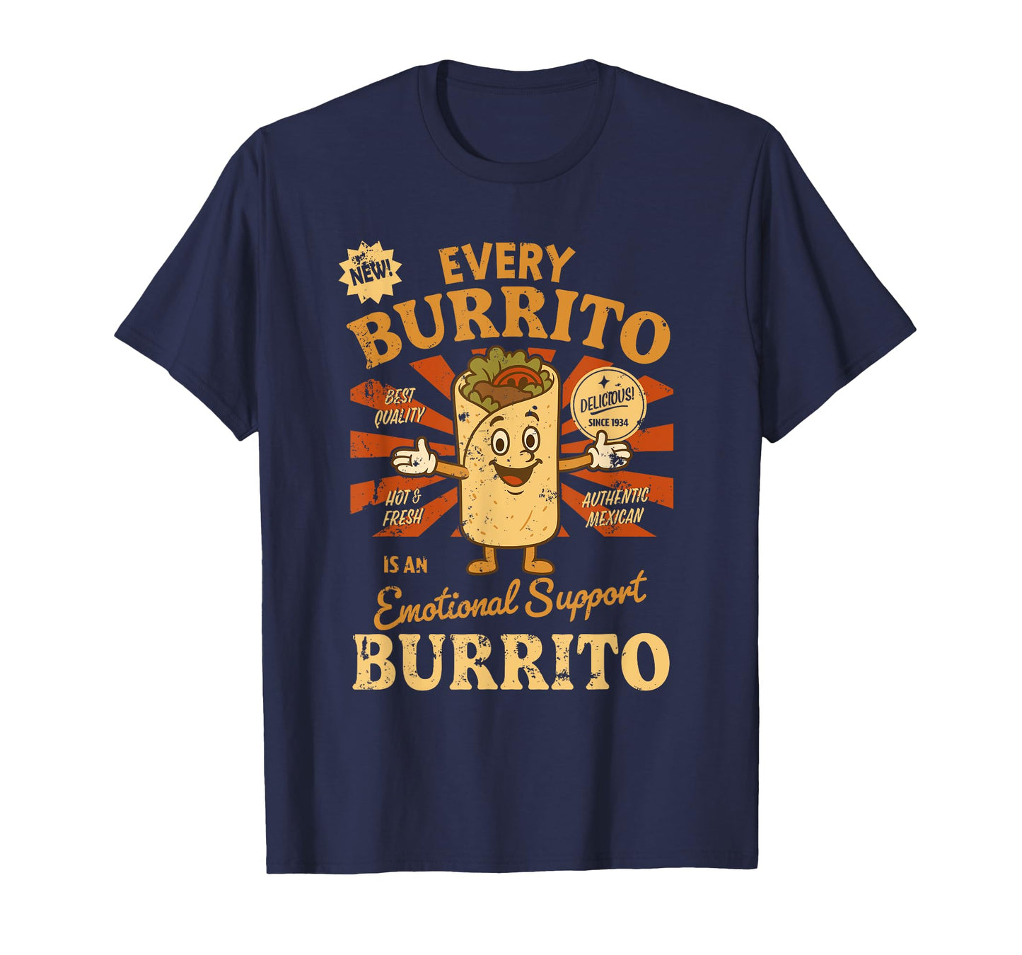 Every Burrito is an Emotional Support Burrito Funny Mexican T-Shirt