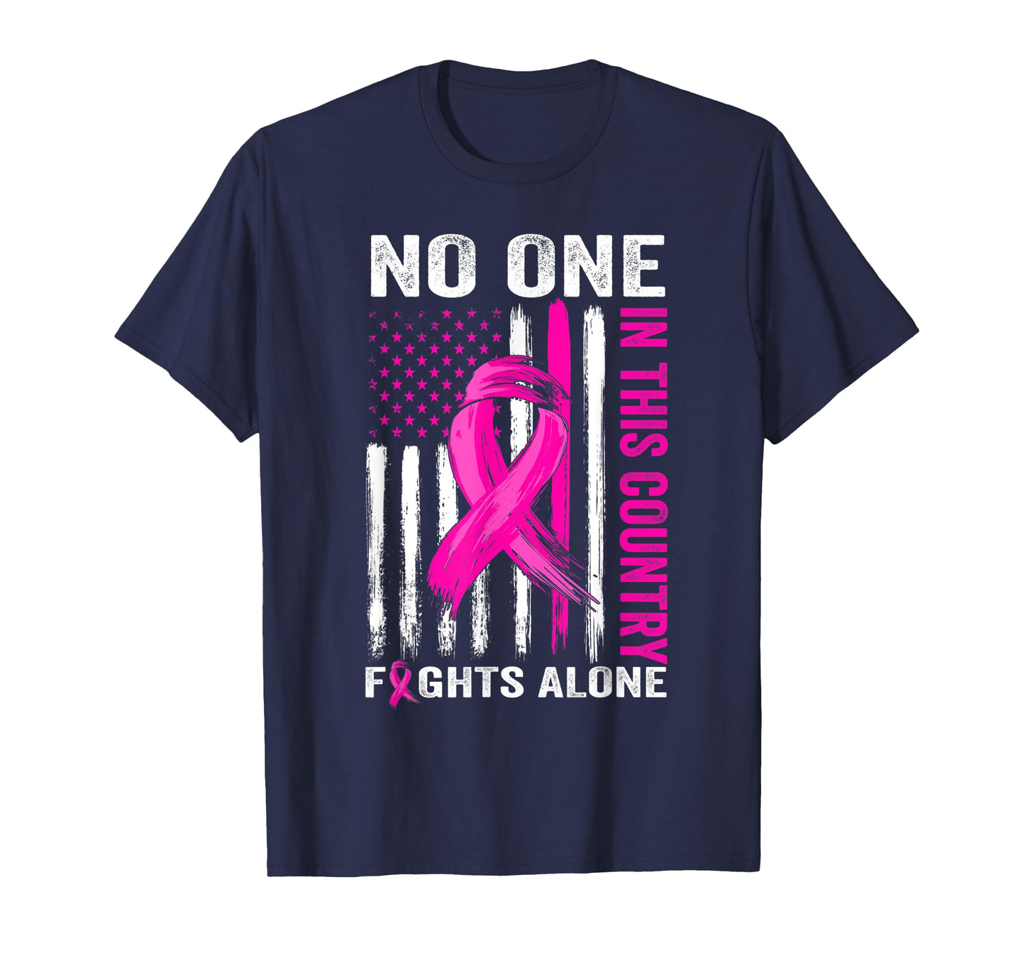 No One Fight Alone Breast Cancer Warrior US Flag Pink Ribbon T-Shirt