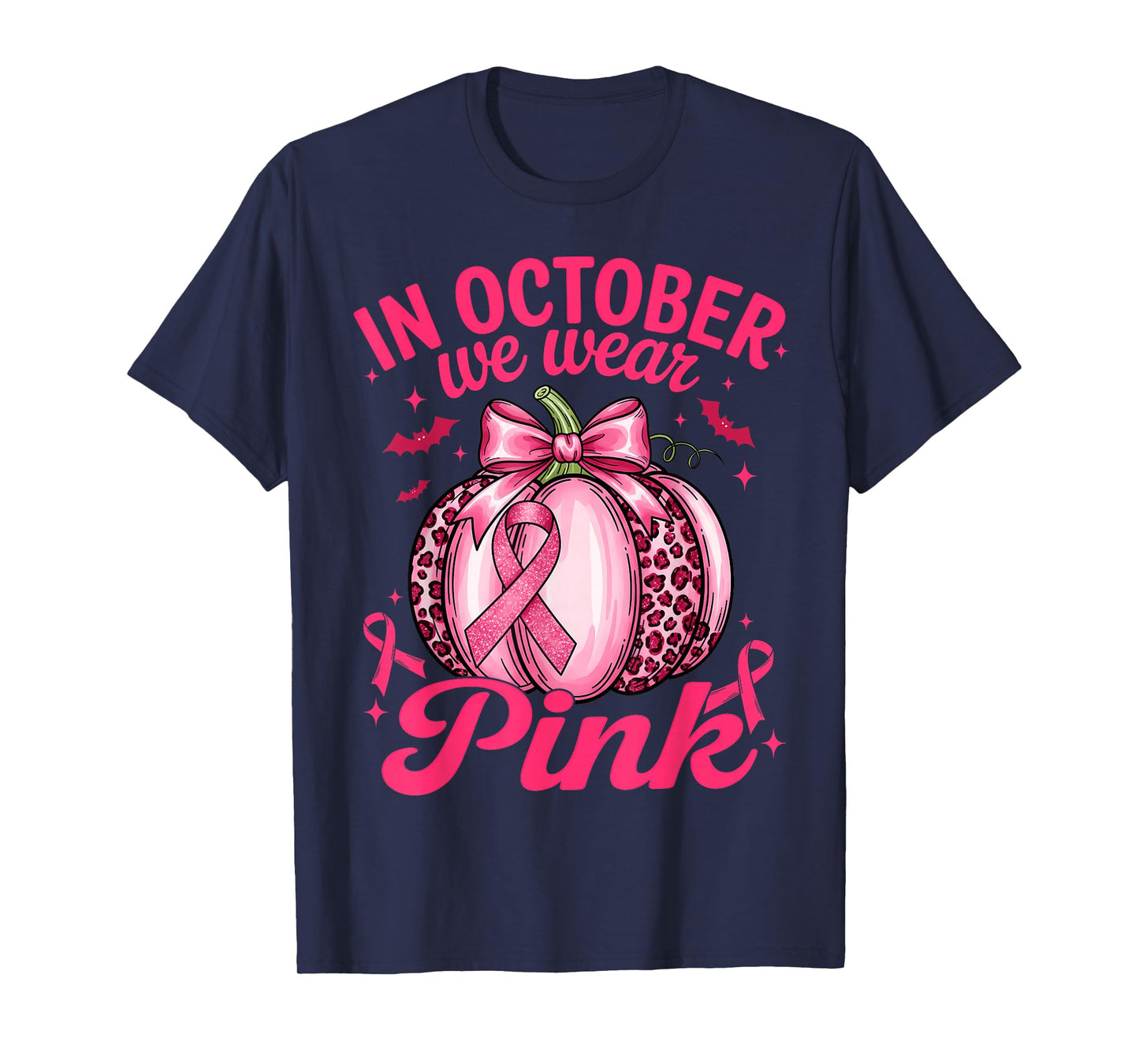 In October We Wear Pink Breast Cancer Awareness Pumpkin T-Shirt