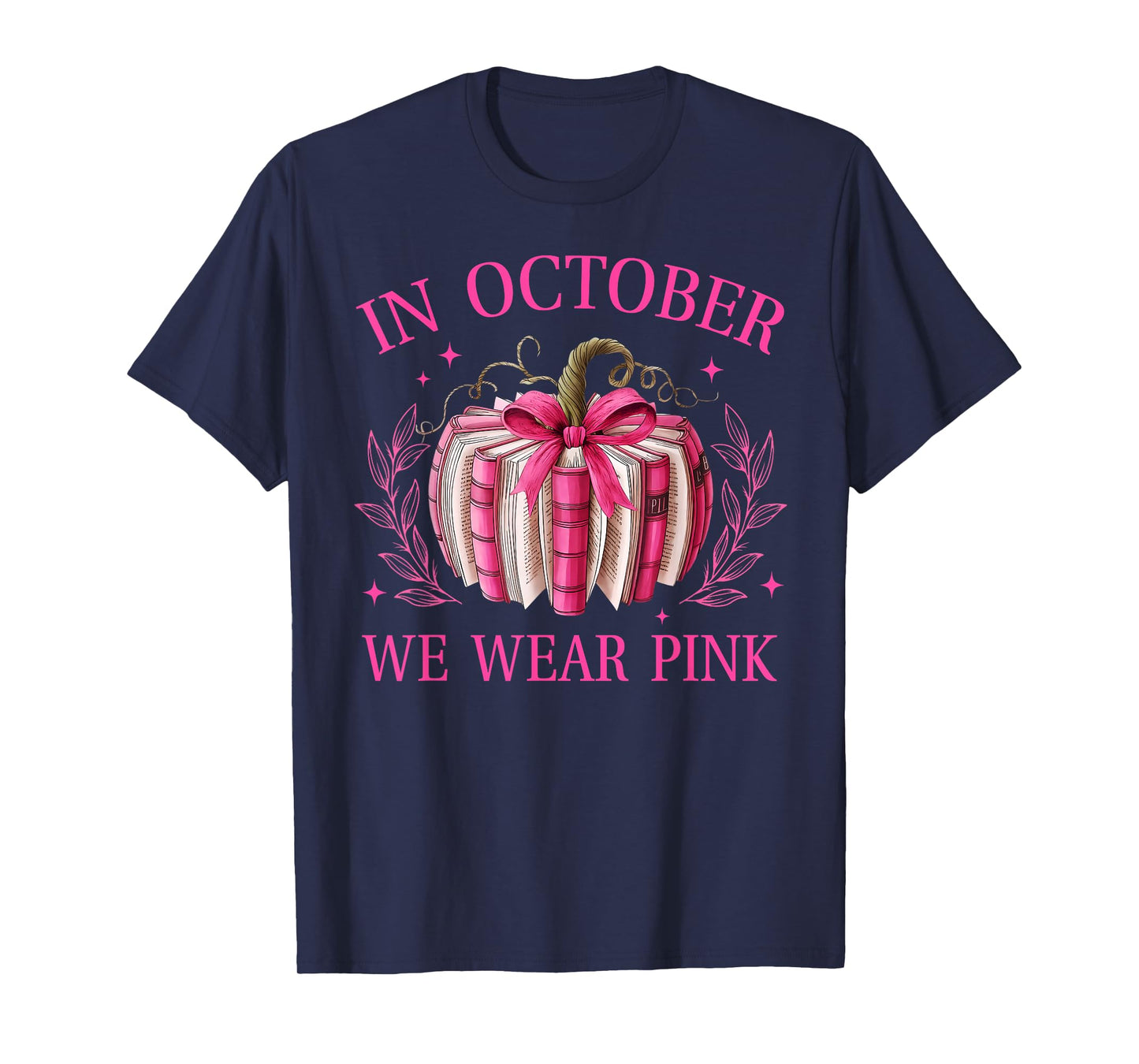 in October We Wear Pink Pumpkin Book Breast Cancer Awareness T-Shirt