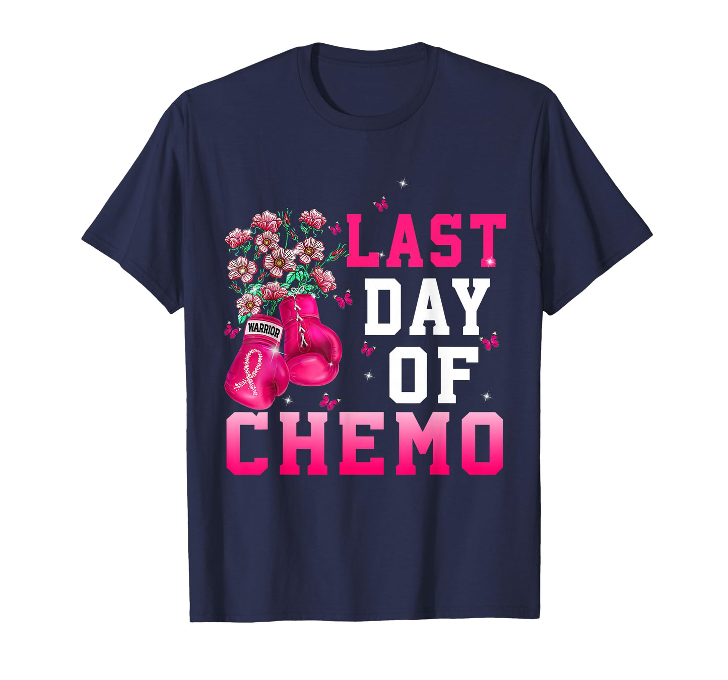 Breast Cancer Awareness Last Day Of Chemo Warrior T-Shirt