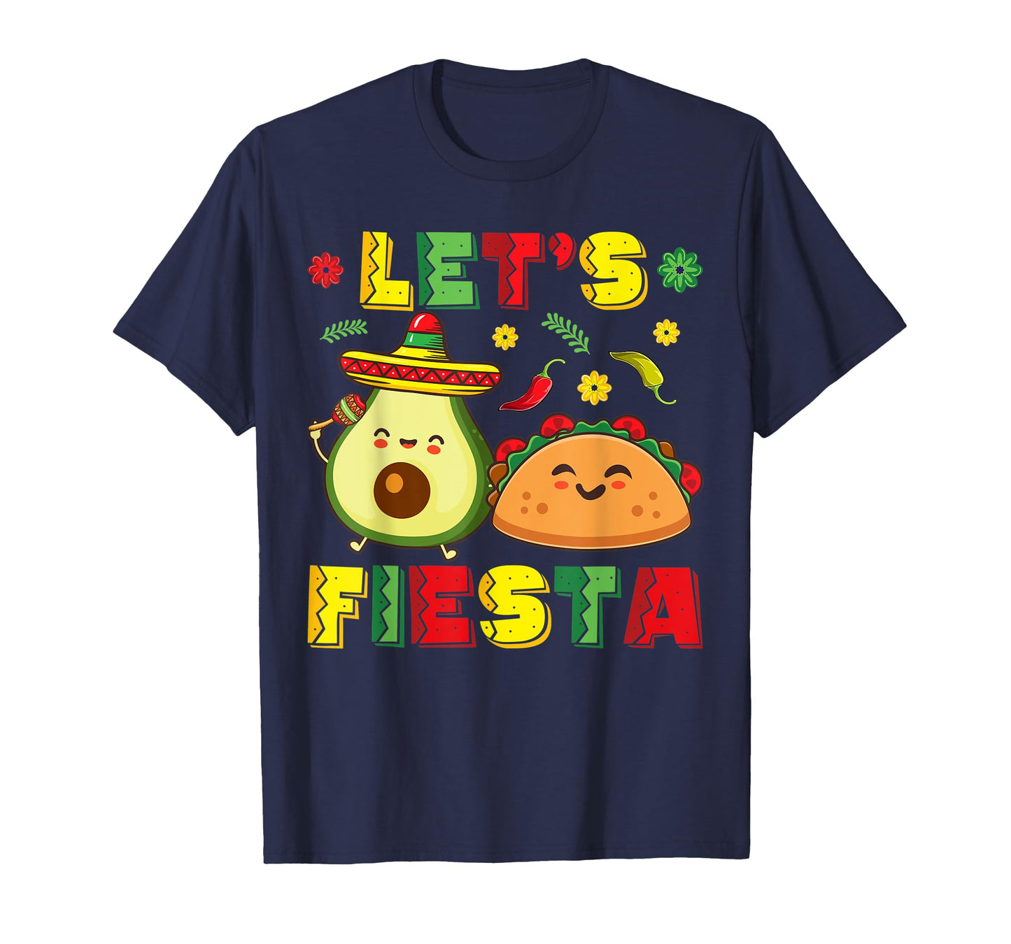 Mexican Cinco De Mayo Shirt Taco And Avocado Let's Fiesta T-Shirt