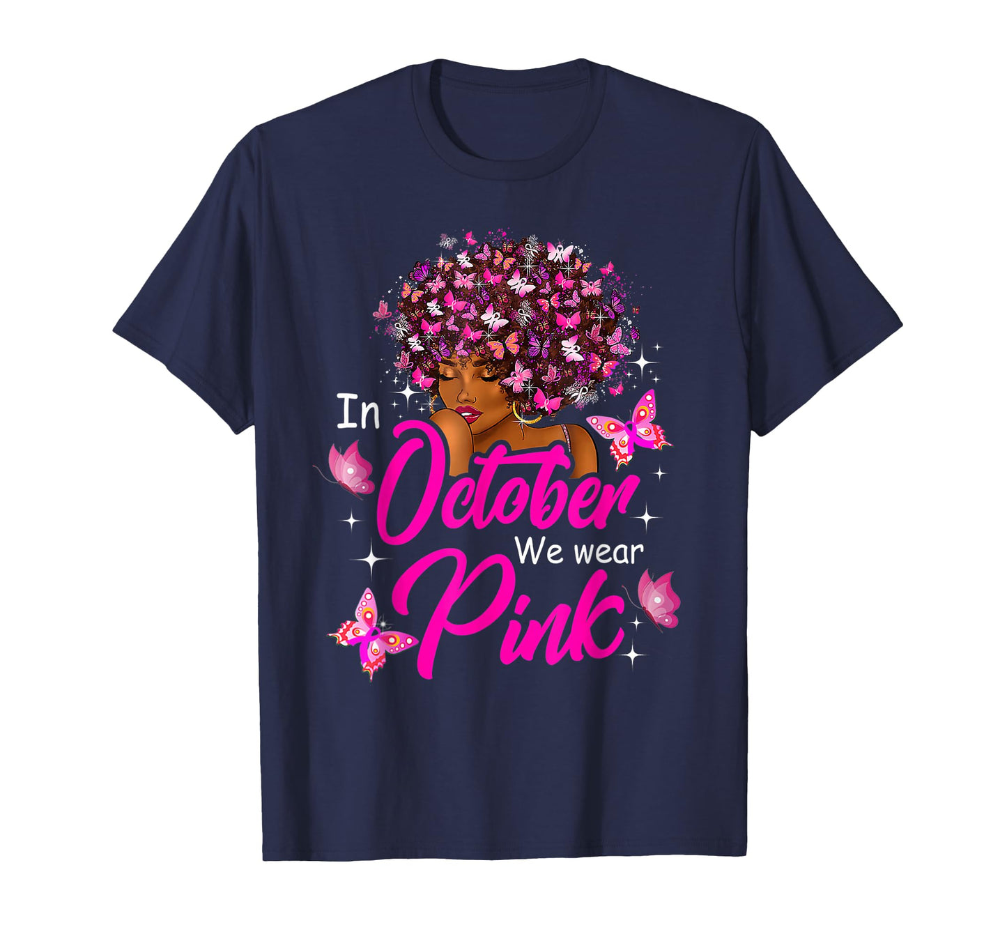 Breast Cancer in October We Wear Pink African American Women T-Shirt