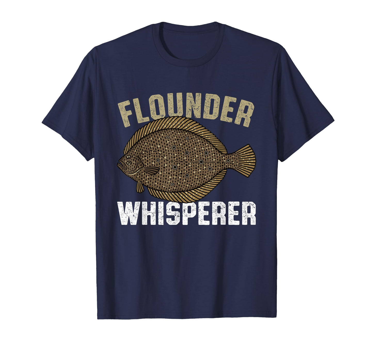 Flounder Whisperer, Flatfish Summer Flounder Fish Fishing T-Shirt