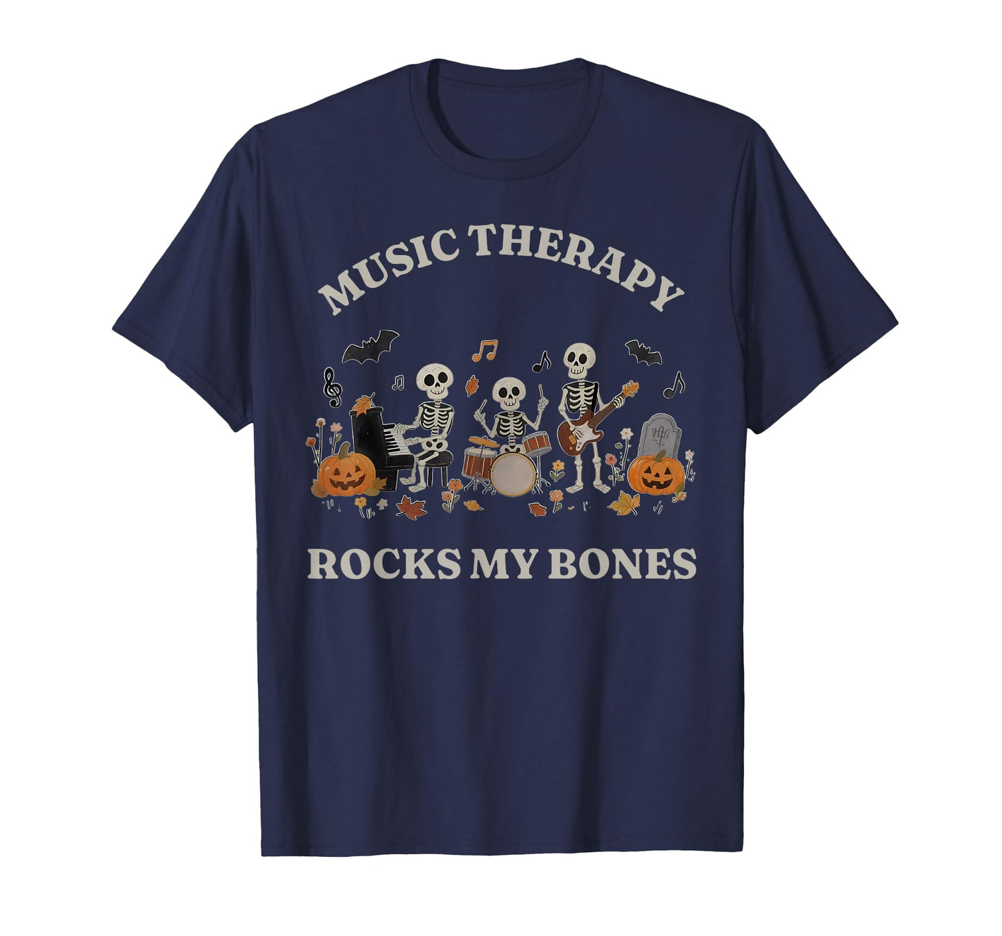 Music Therapis Rocks My Bones Skeleton Musical Halloween T-Shirt