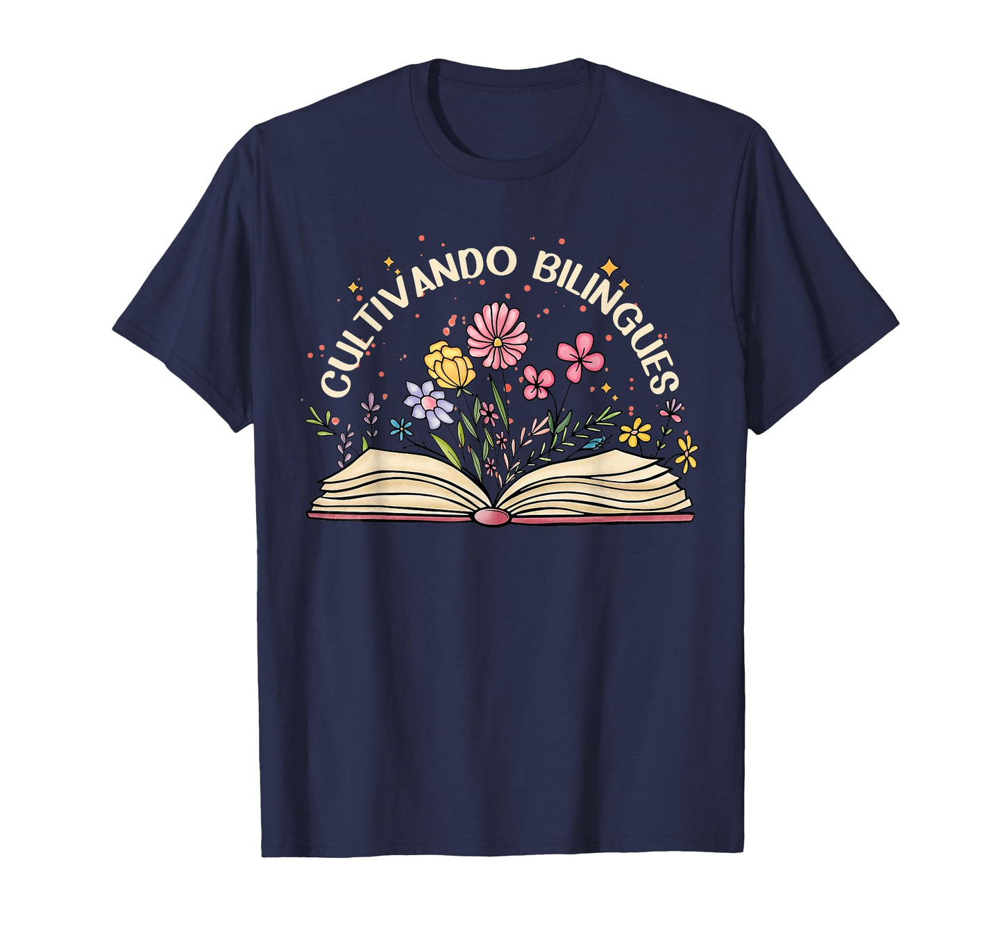Bilingual Teacher Cultivando Bilingues Maestra Men Women Girls Kids T-Shirt