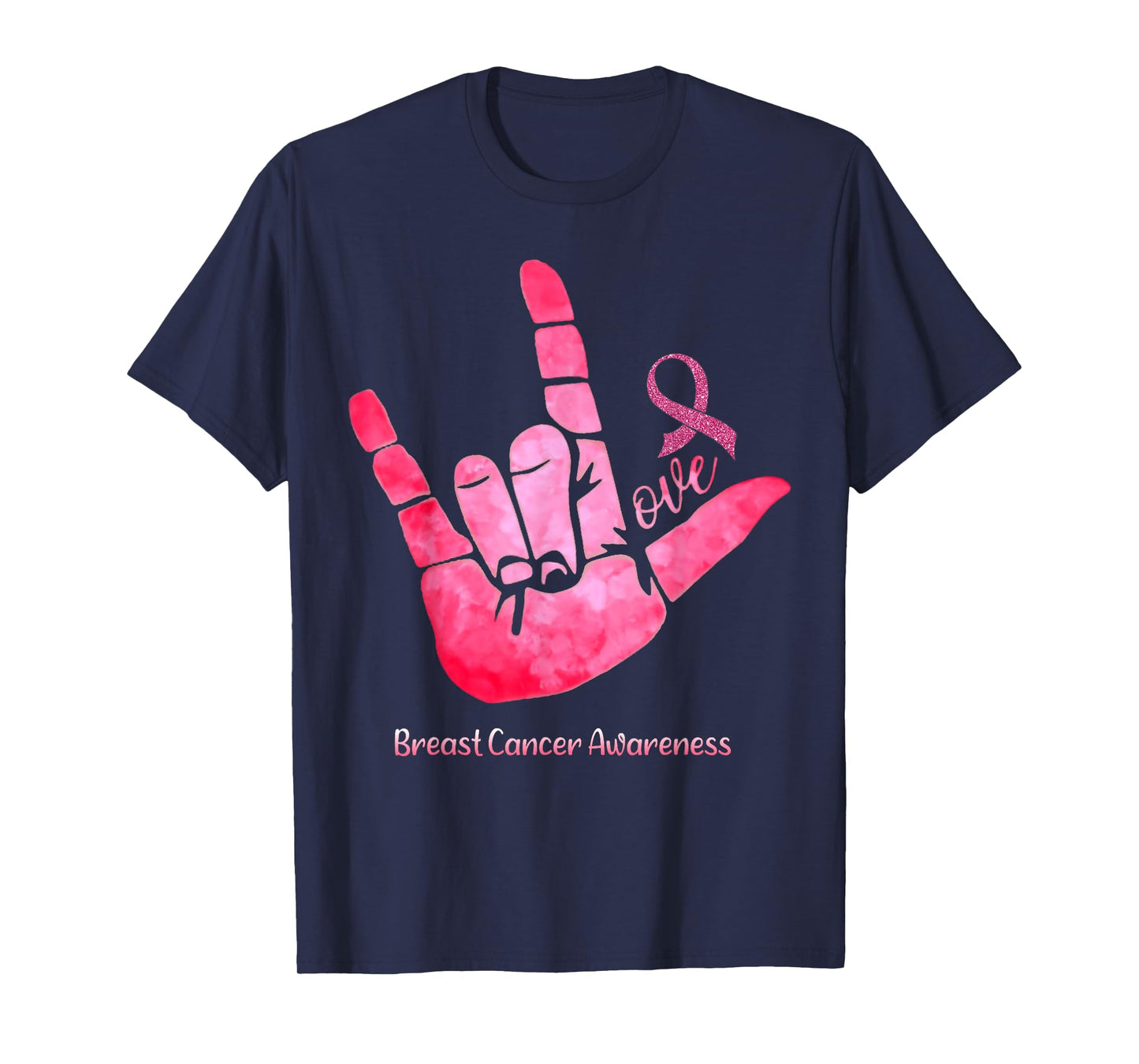 ASL Sign Love Breast Cancer Awareness Pink Ribbon Warriors T-Shirt