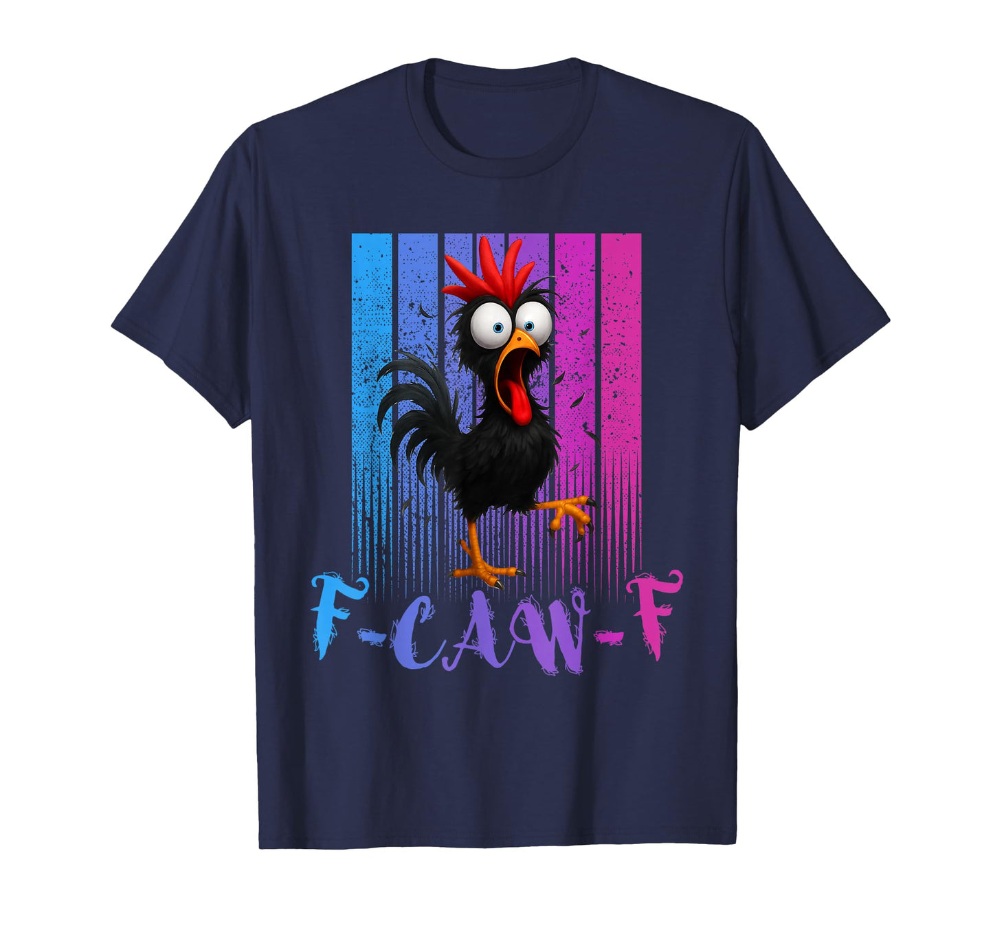 Funny F-Caw-F Retro Chicken, FCAWF Black Chicken Men Women T-Shirt