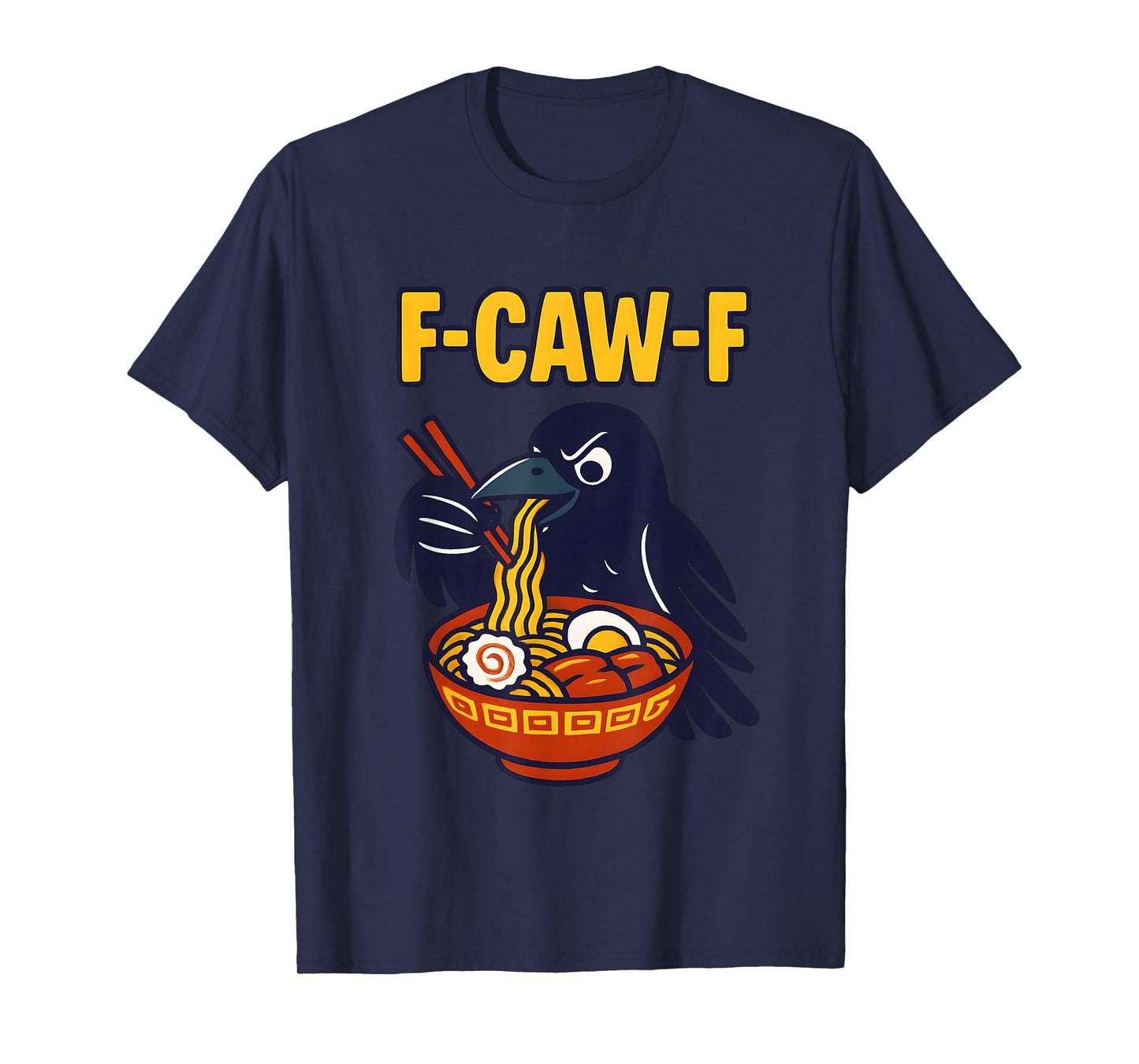F Caw F Crow Eating Ramen F-Caw-F Black Bird Raven Japan T-Shirt