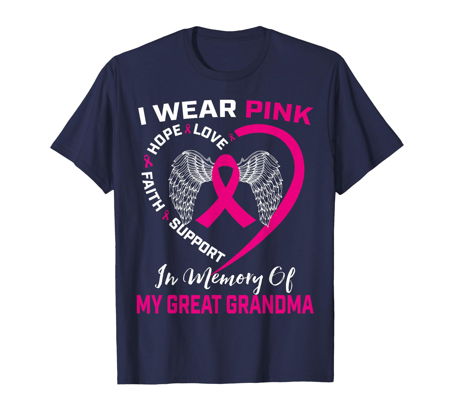 I Wear Pink in Memory of My Great Grandma Breast Cancer T-Shirt