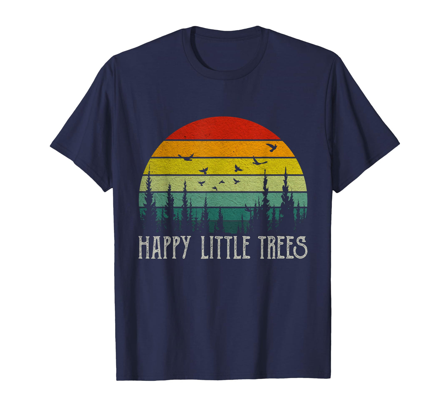 Happy Little Graphic Art Awesome Apparel Funny Forest Tree T-Shirt