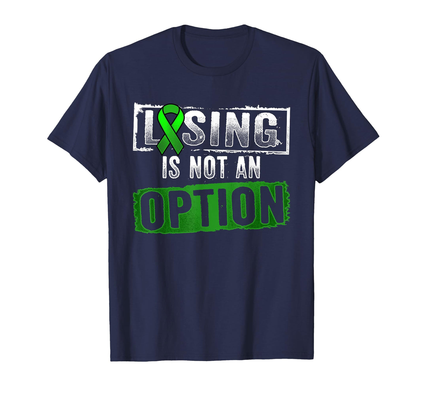 Losing Is NOT an Option Lymphoma Cancer Awareness T-shirt T-Shirt